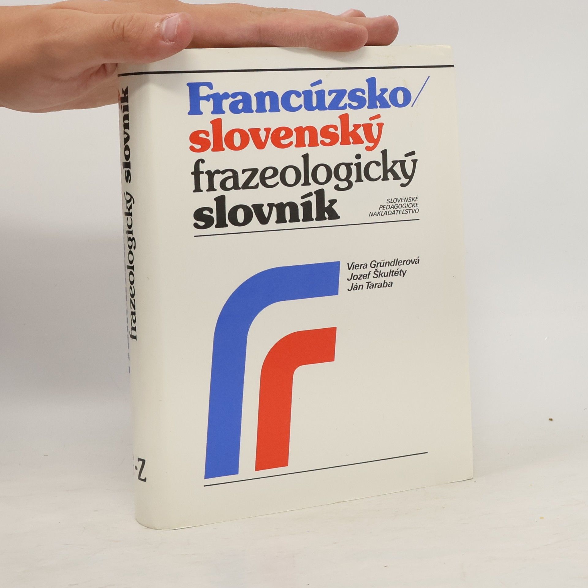Viera Gründlerová Francúzsko-slovenský frazeologický slovník 1 (A-F)