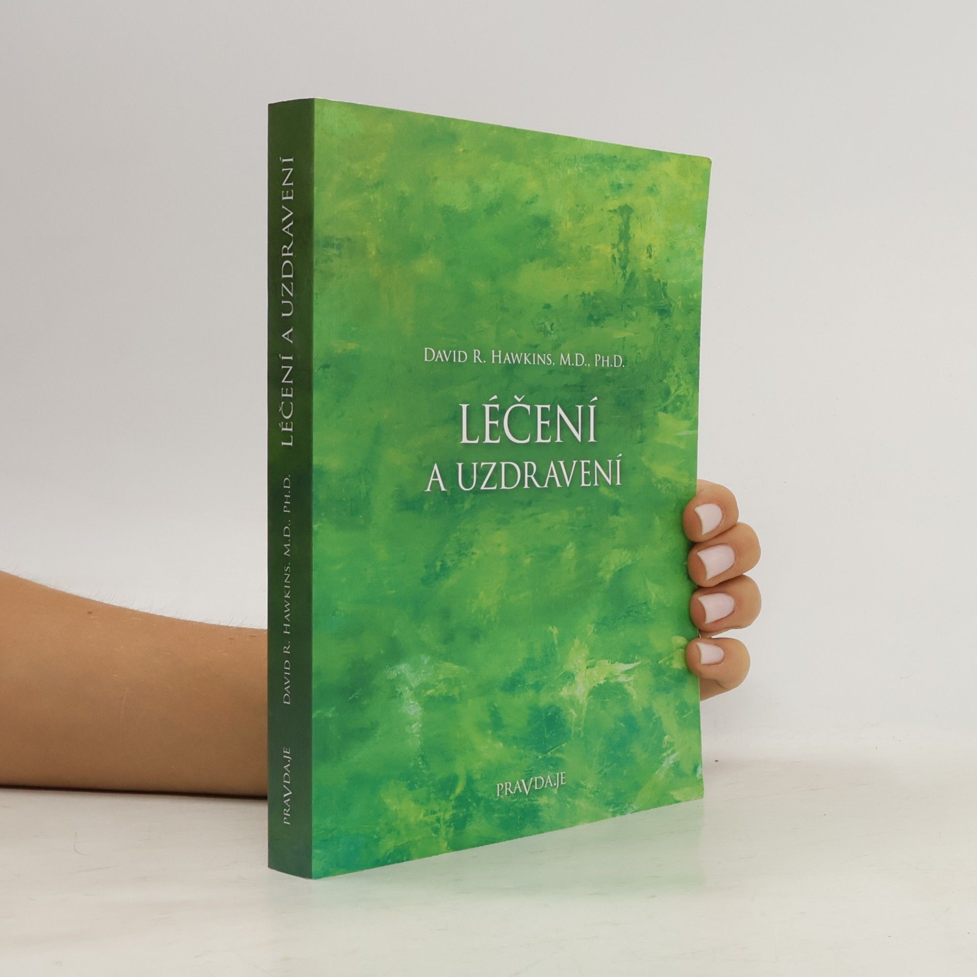 David R. Hawkins Léčení a uzdravení