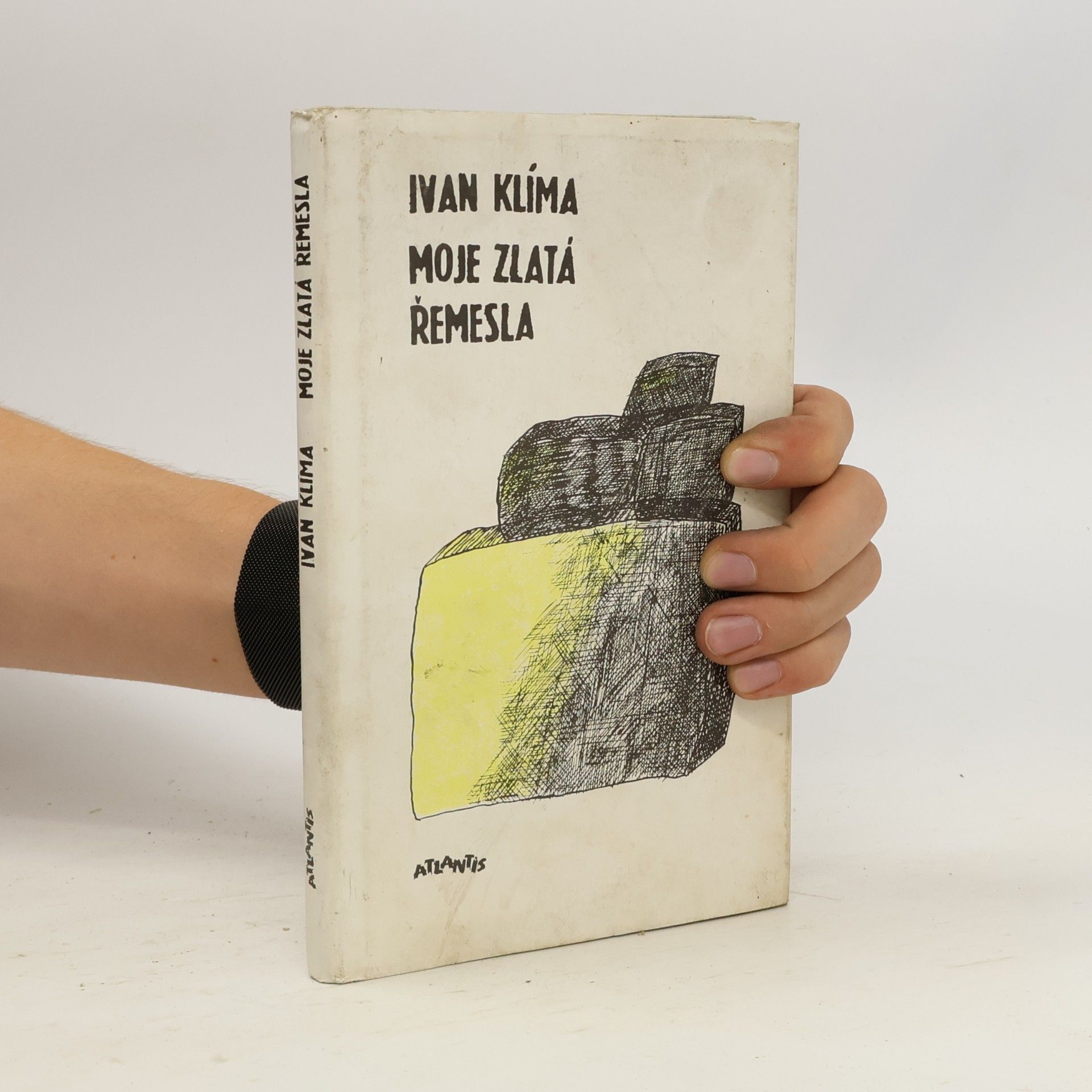 Ivan Klíma Moje zlatá řemesla