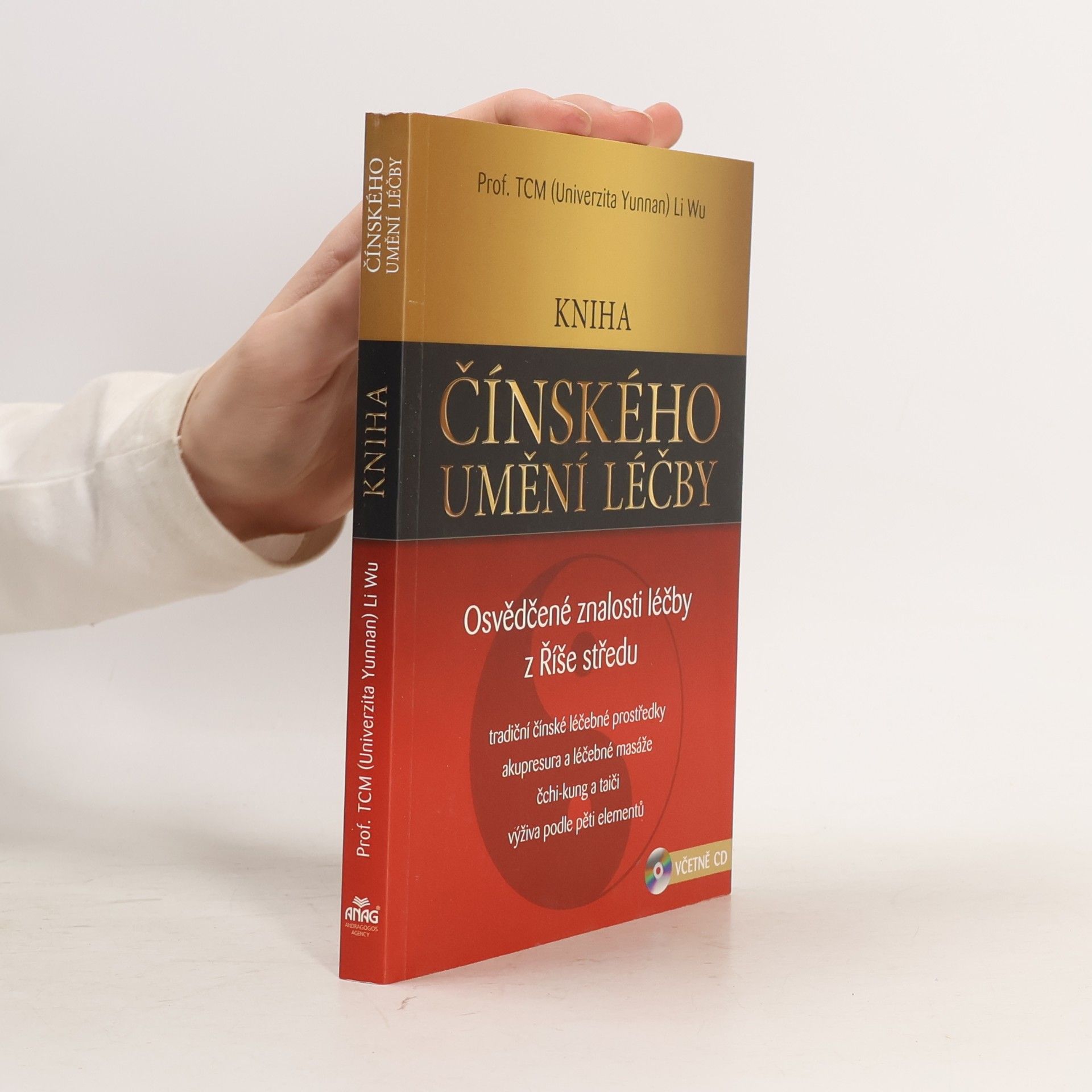 Li Wu Kniha čínského umění léčby: Osvědčené znalosti léčby Říše středu