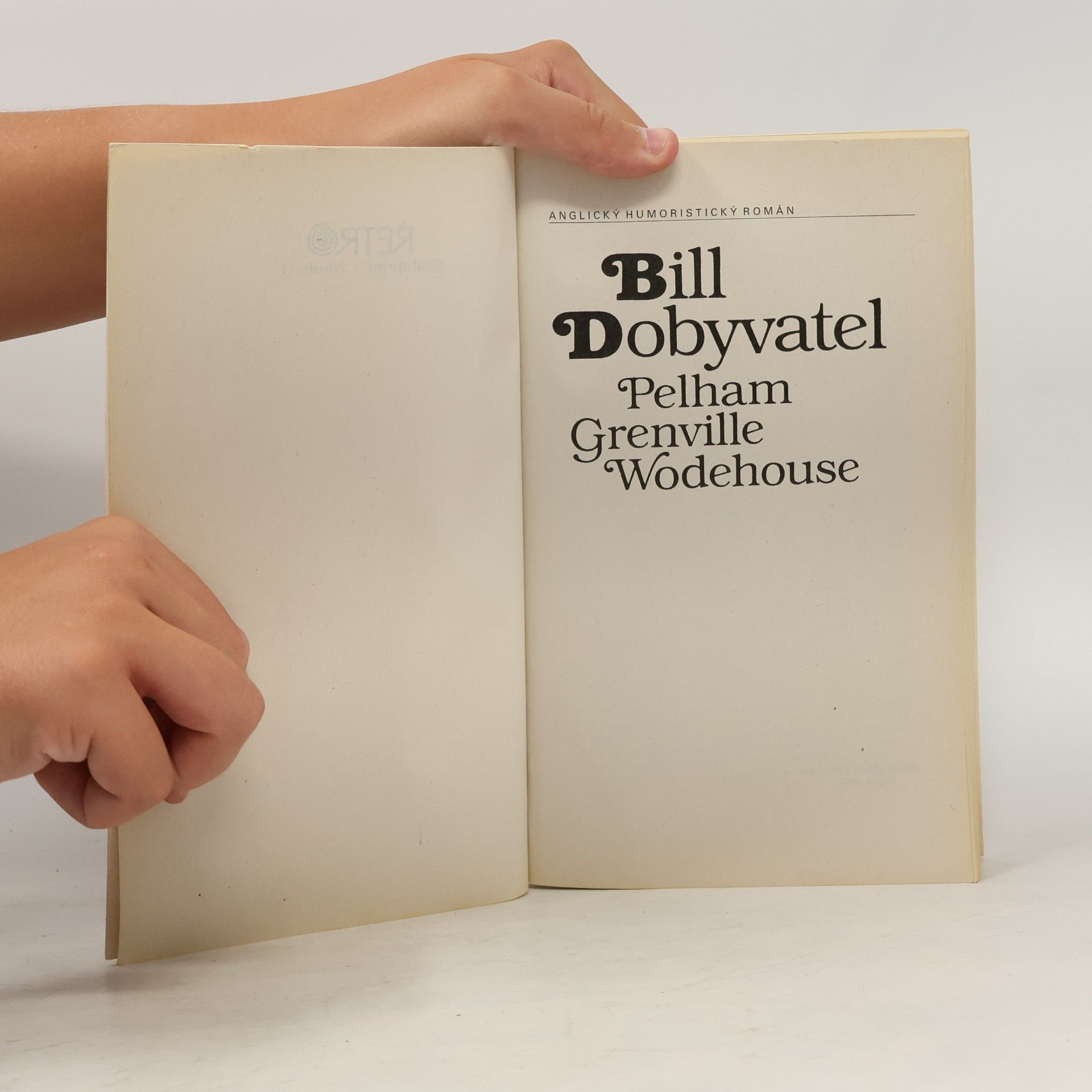 Pelham Wodehouse Bill Dobyvatel