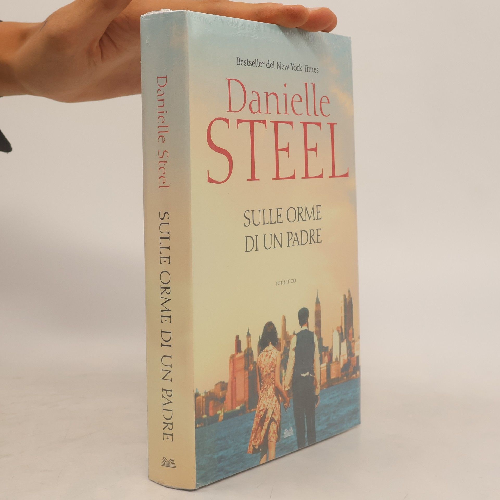 Danielle Steel Sulle orme di un padre