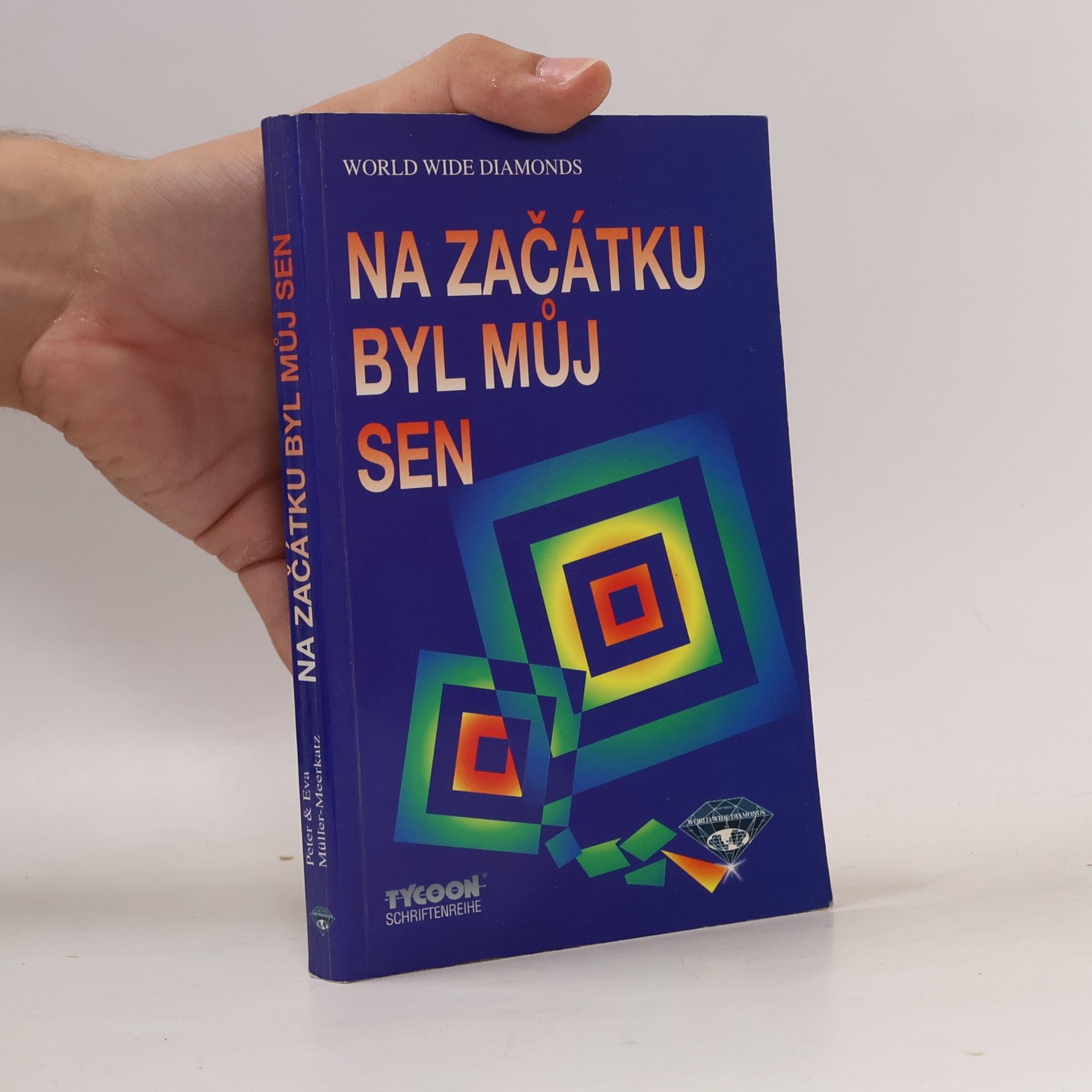 Peter Müller-Meerkatz Na začátku byl můj sen