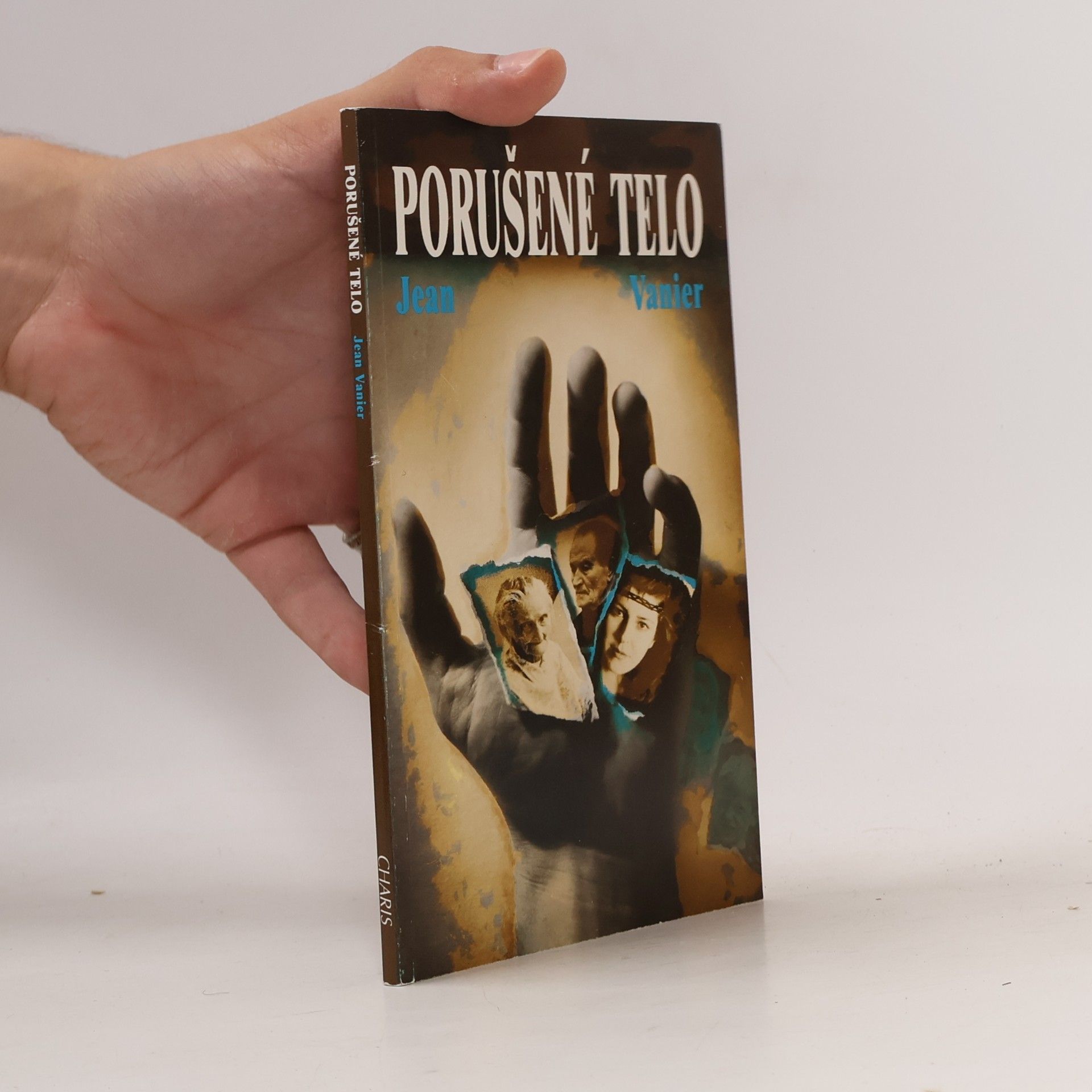 Jean Vanier Porušené telo