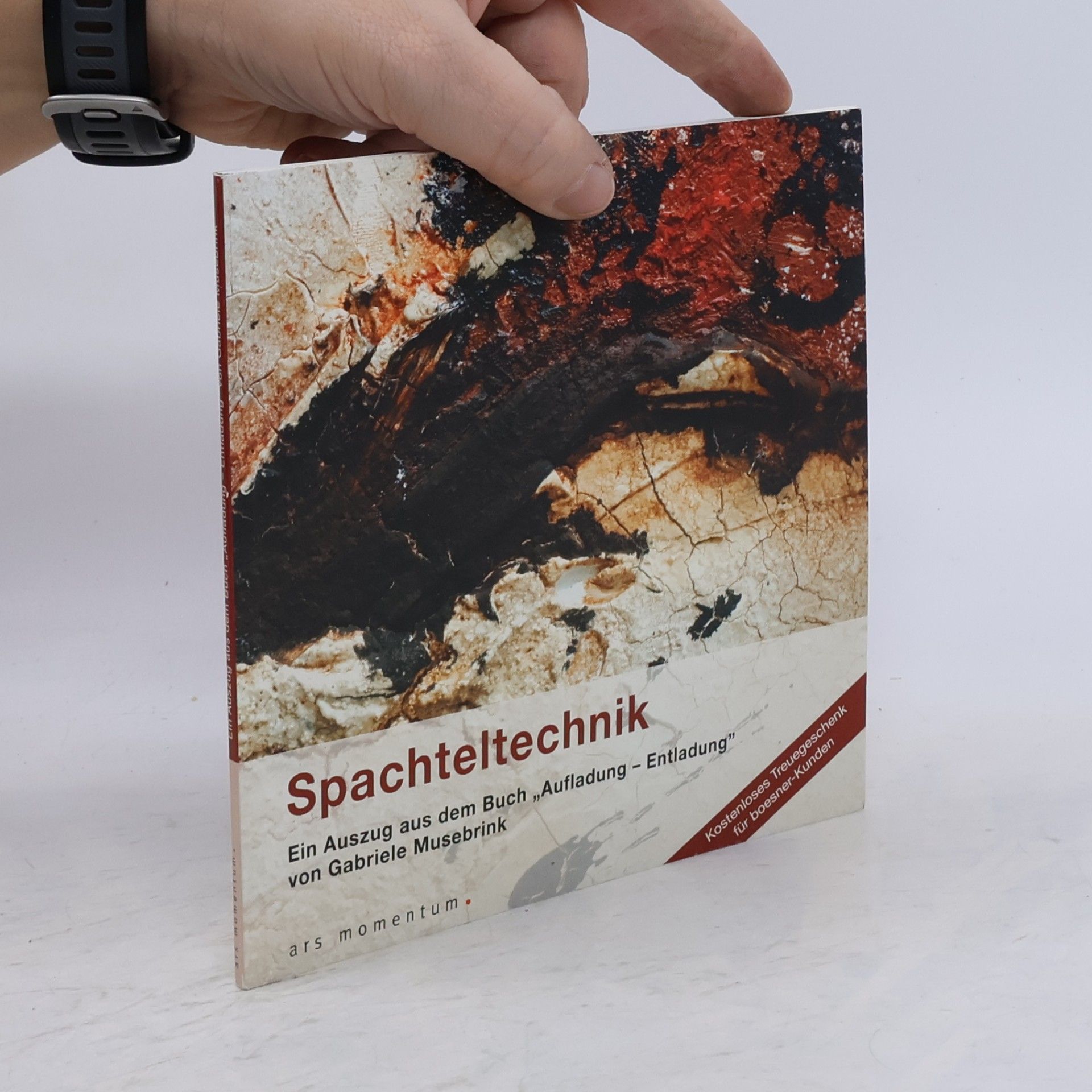 Gabriele Musebrink Spachteltechnik. Ein Auszug aus dem Buch „Aufladung – Entladung“