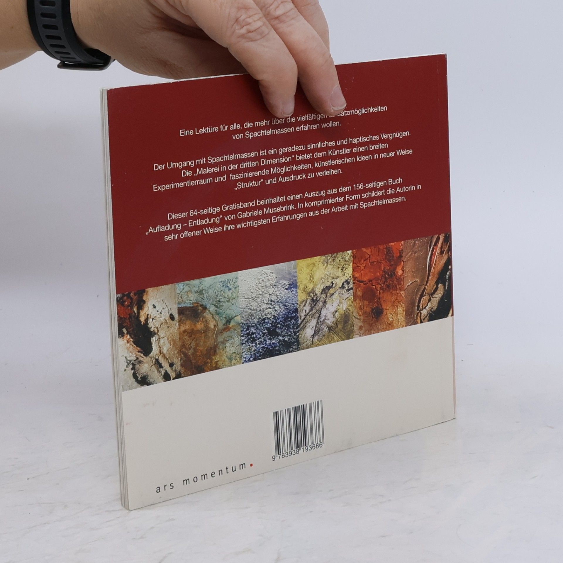 Gabriele Musebrink Spachteltechnik. Ein Auszug aus dem Buch „Aufladung – Entladung“