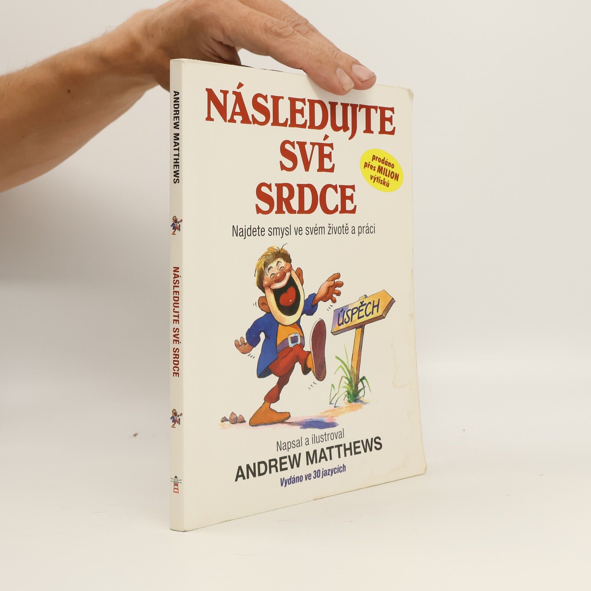 Andrew Matthews Následujte své srdce