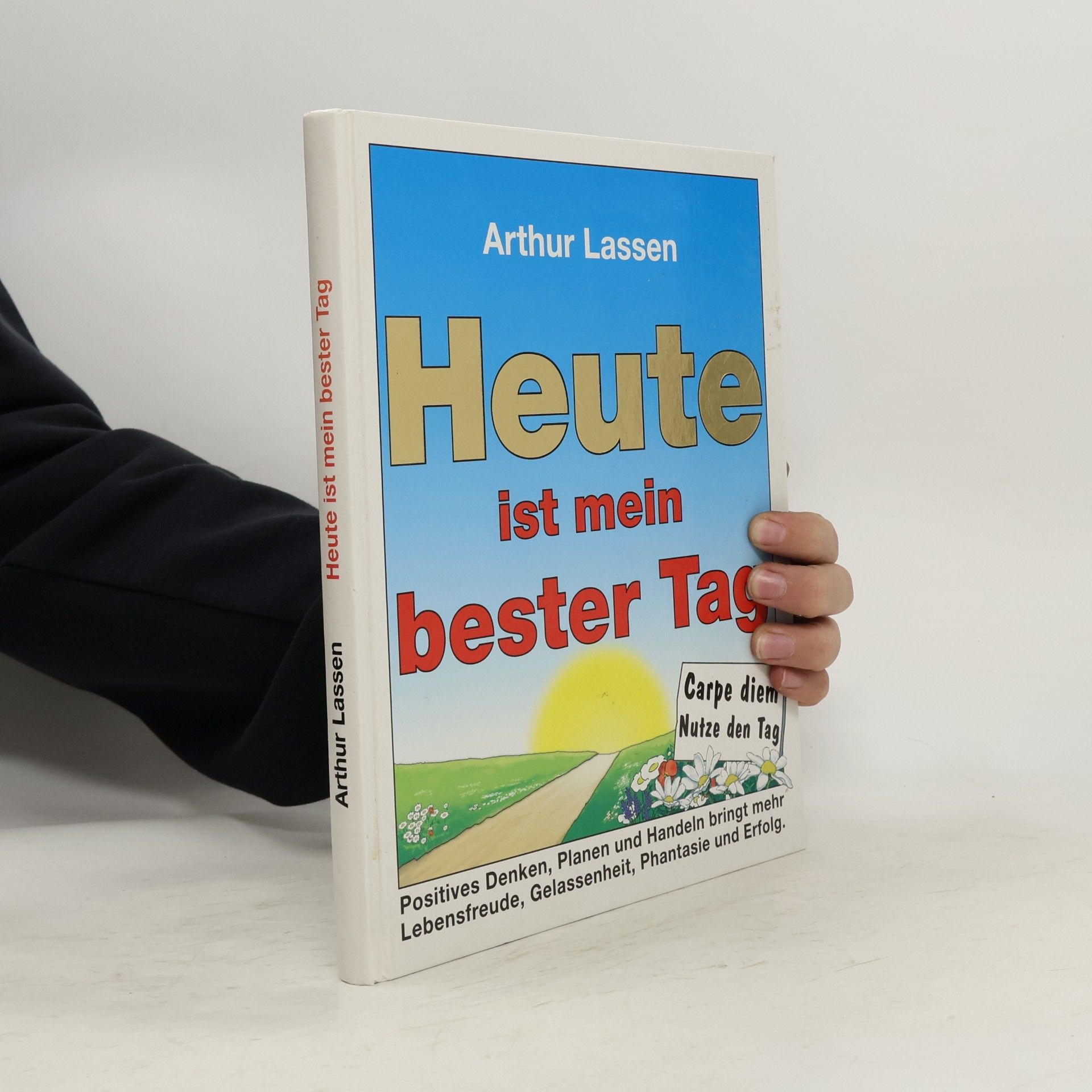 Arthur Lassen Heute ist mein bester Tag