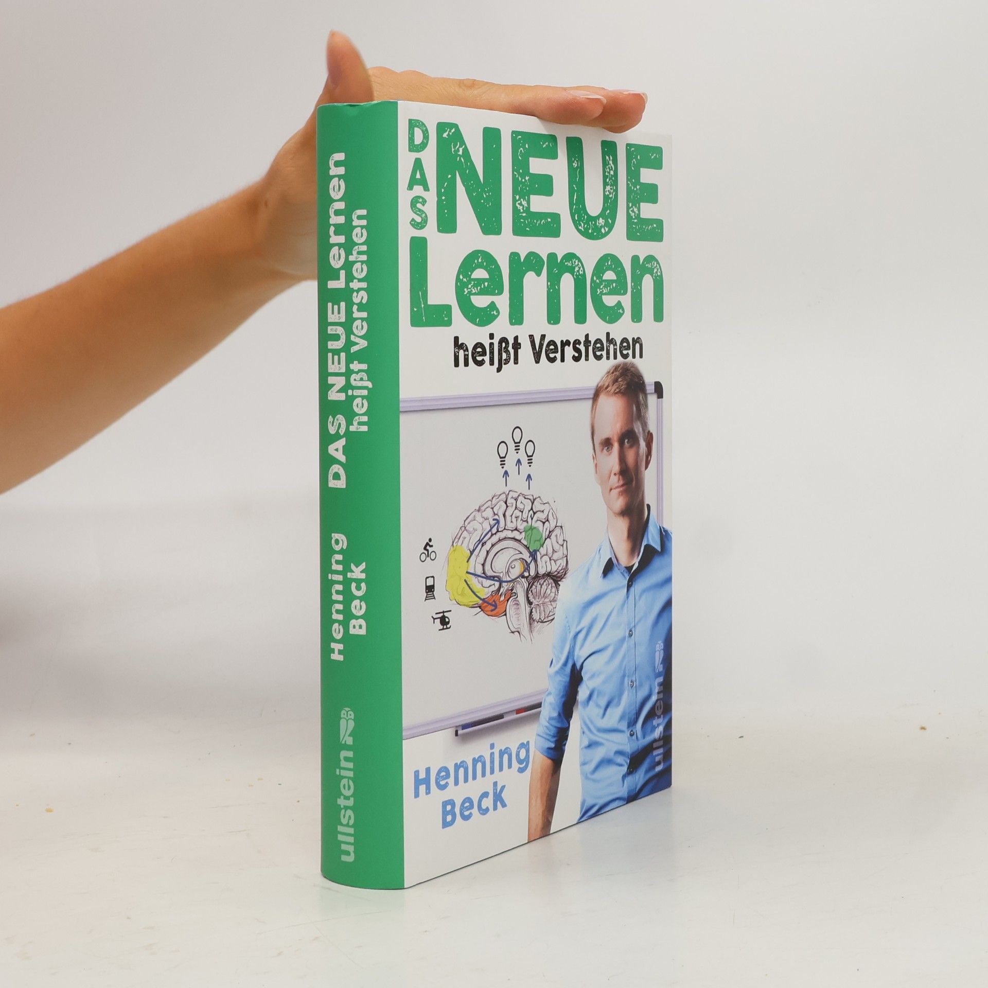 Henning Beck Das neue Lernen heißt Verstehen