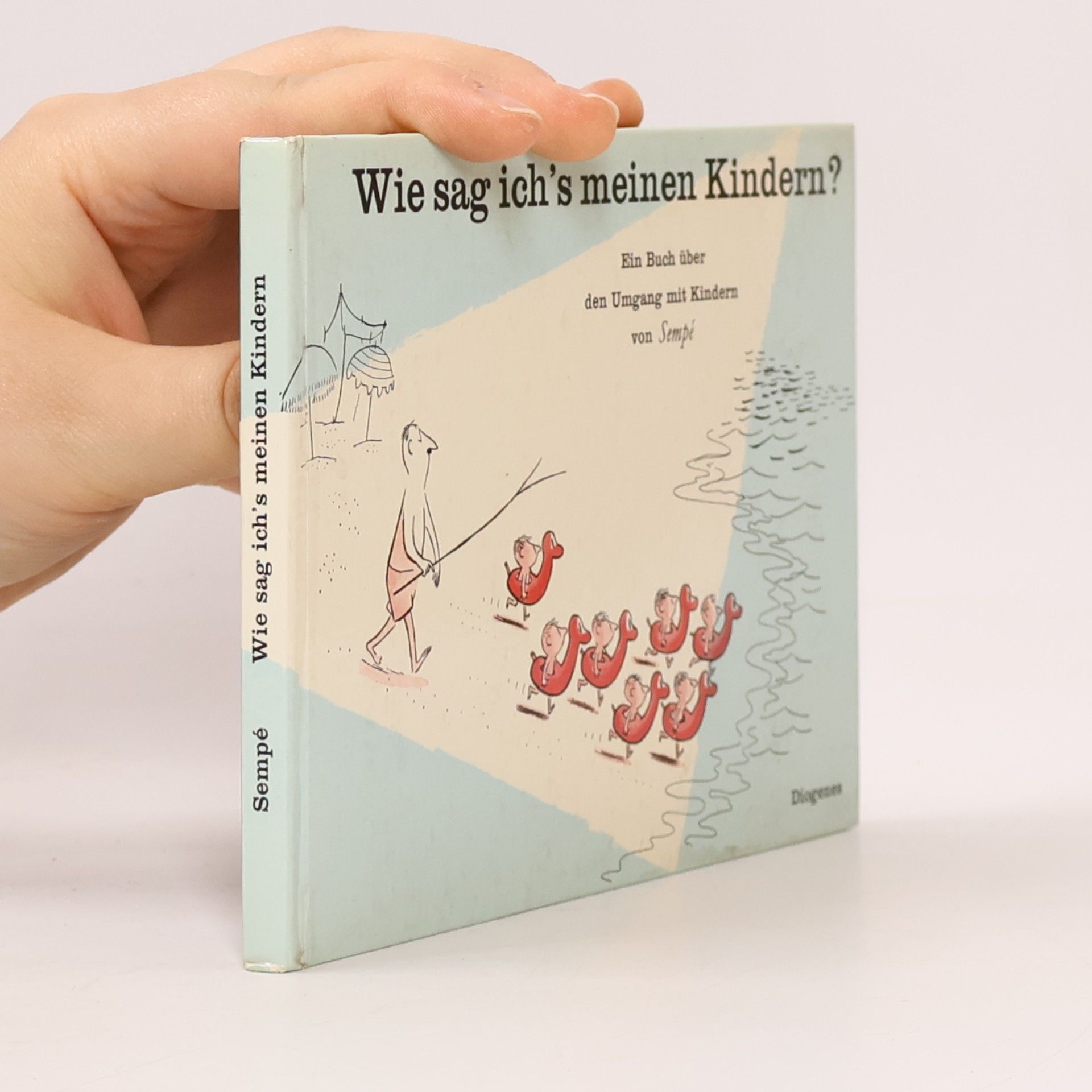 Jean-Jacques Sempé Wie sag ich's meinen Kindern?