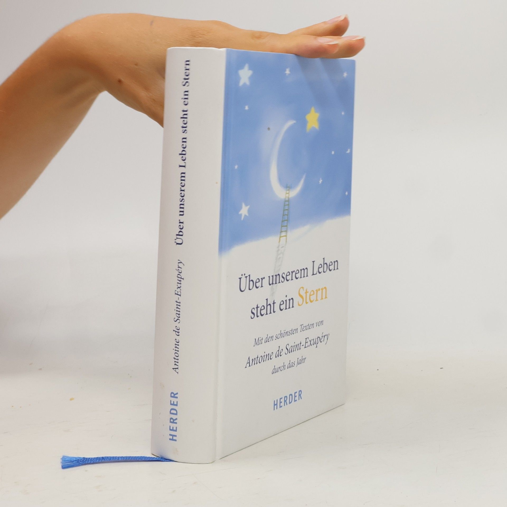 Antoine de Saint-Exupéry Über unserem Leben steht ein Stern