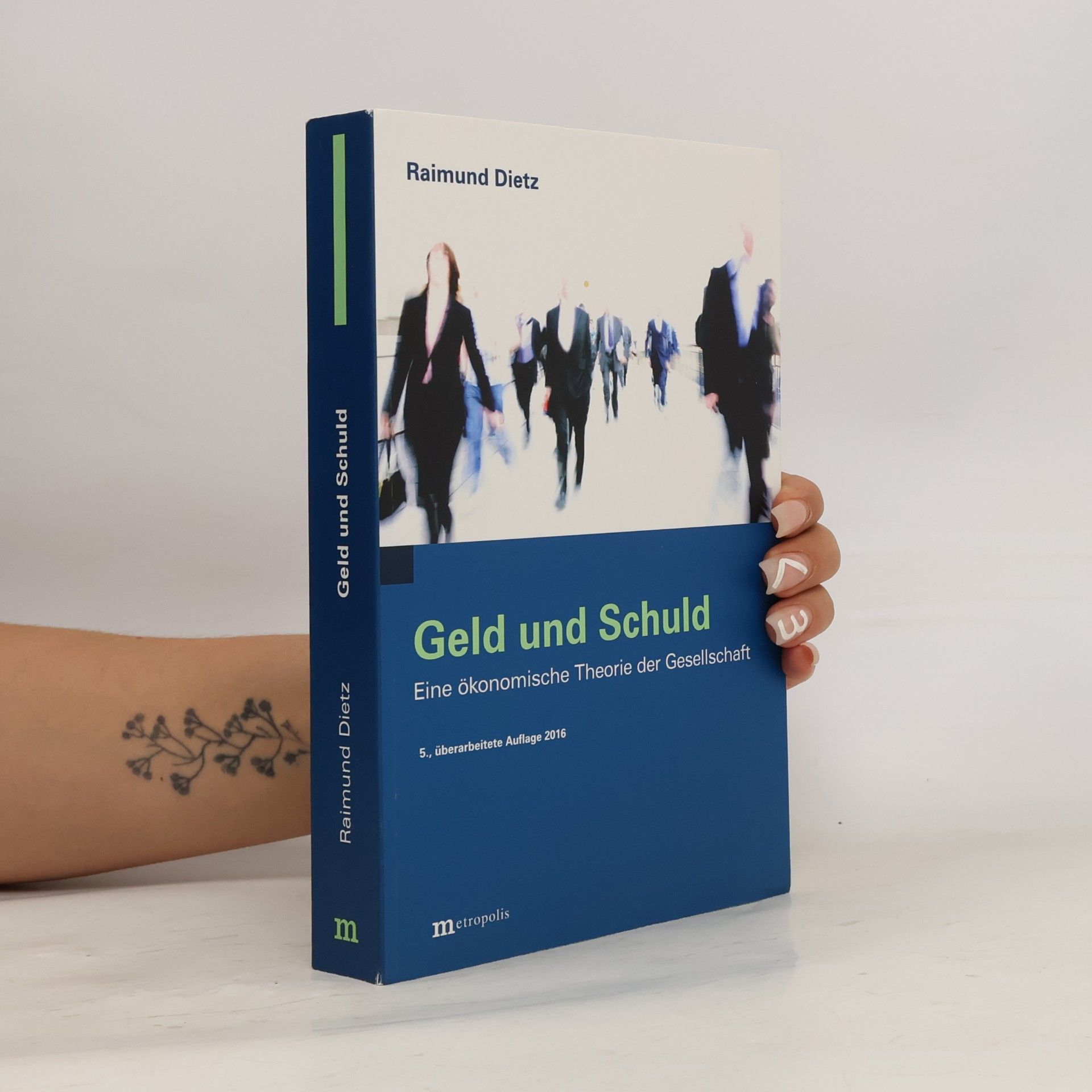 Raimund Dietz Geld und Schuld