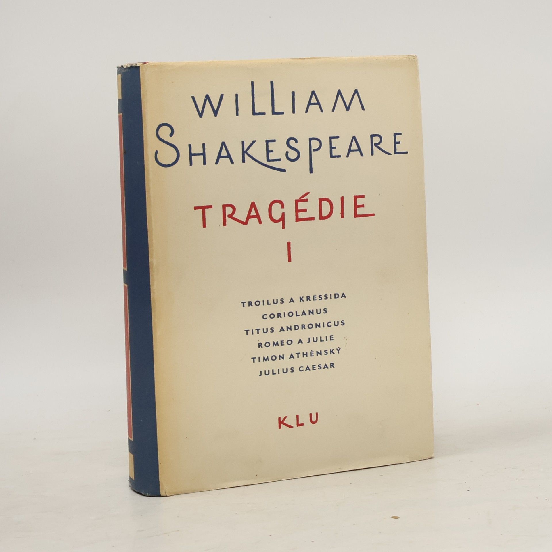 William Shakespeare Tragédie I.