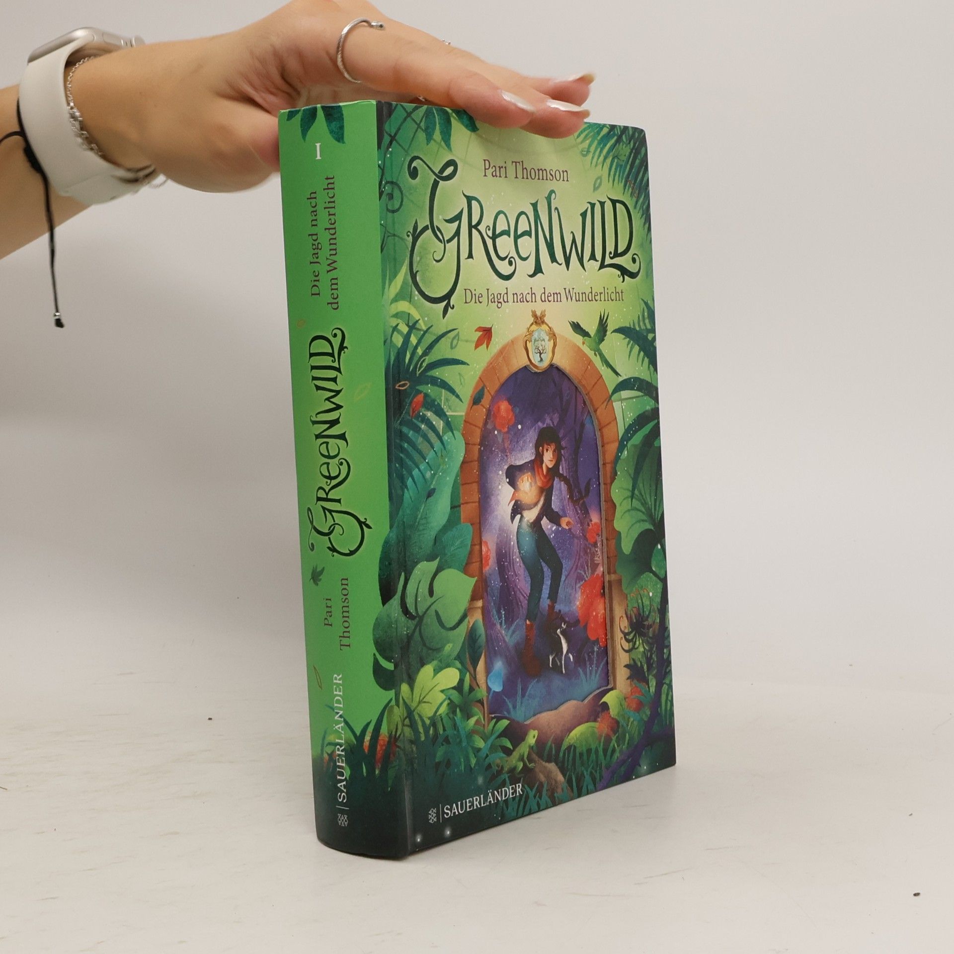 Pari Thomson Greenwild – Die Jagd nach dem Wunderlicht