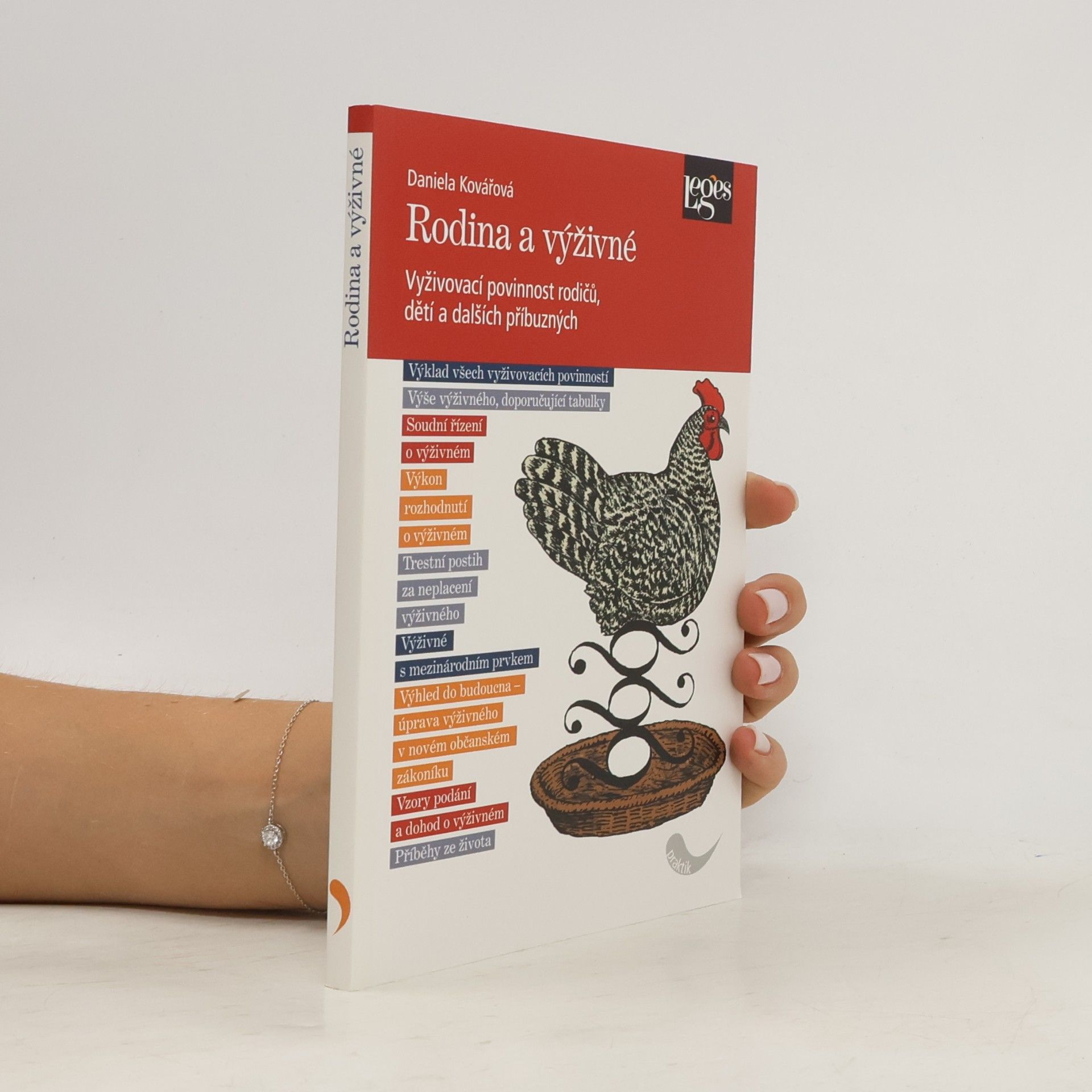 Daniela Kovářová Rodina a výživné : vyživovací povinnost rodičů, dětí a dalších příbuzných