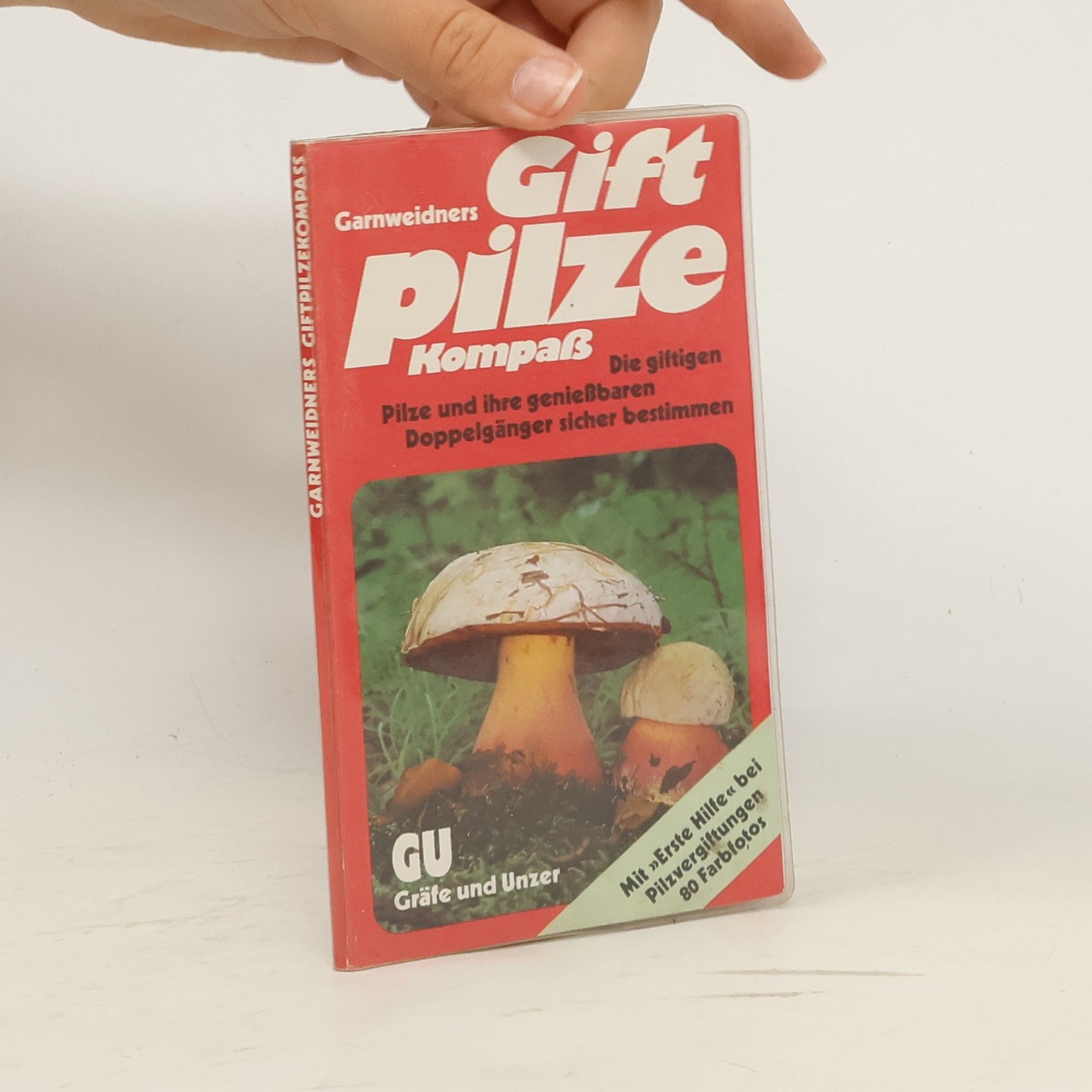 Garnweidners Giftpilze-Kompass