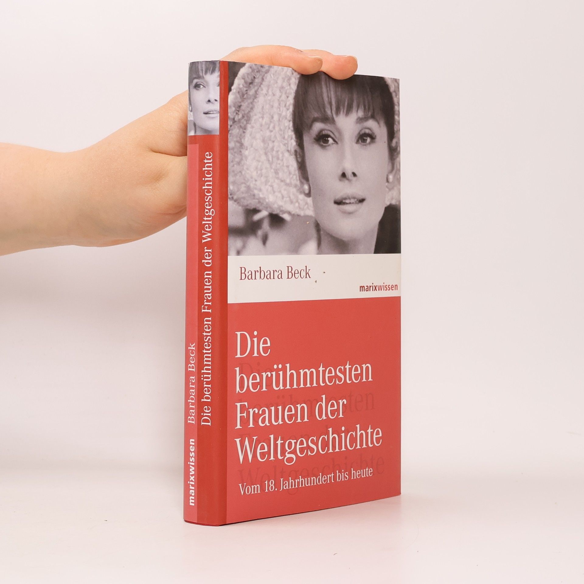Barbara Beck Die berühmtesten Frauen der Weltgeschichte