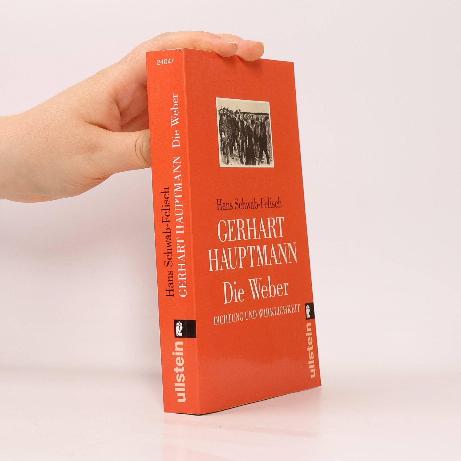 Hans Schwab Felisch Gerhart Hauptmann, Die Weber