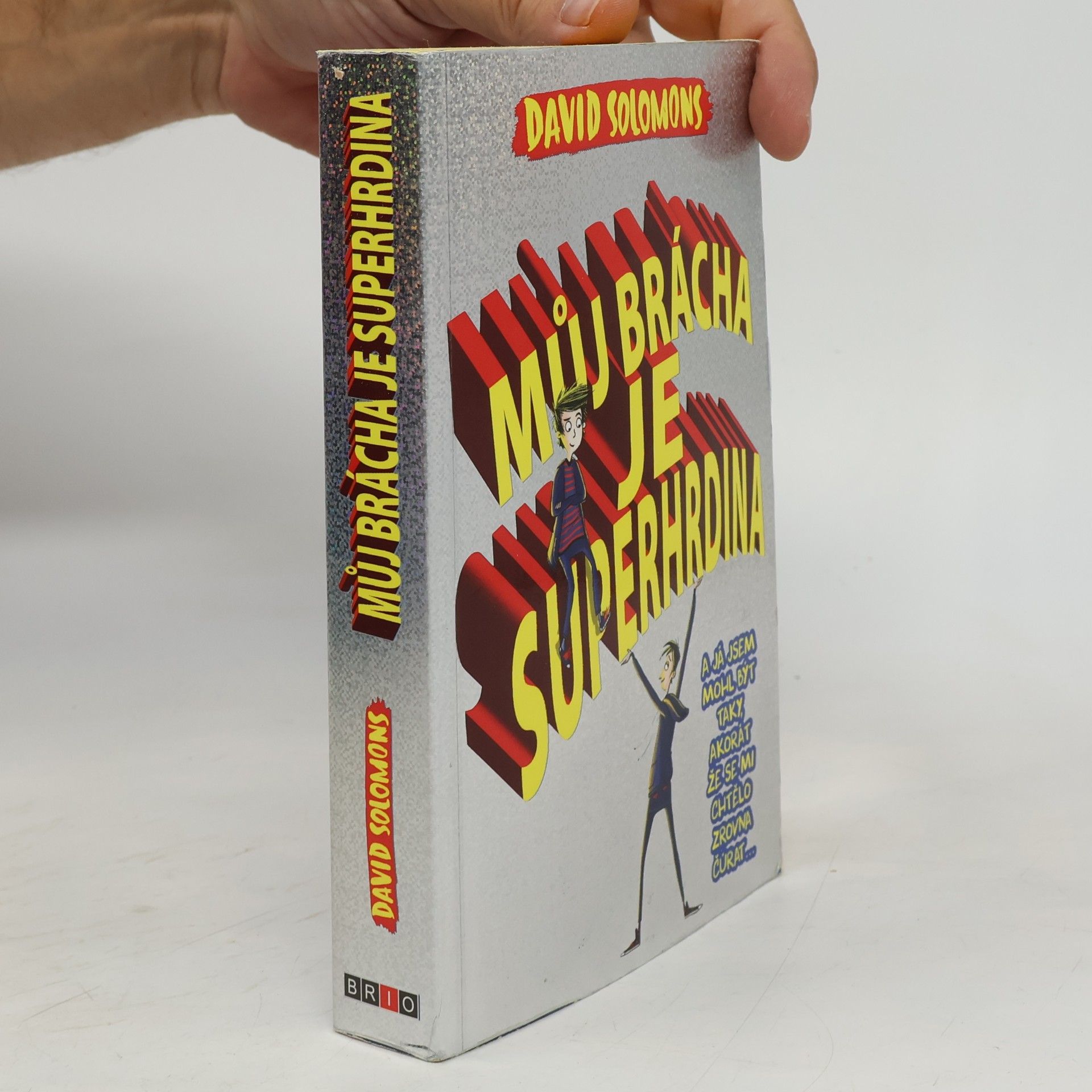 David Solomons Můj brácha je superhrdina