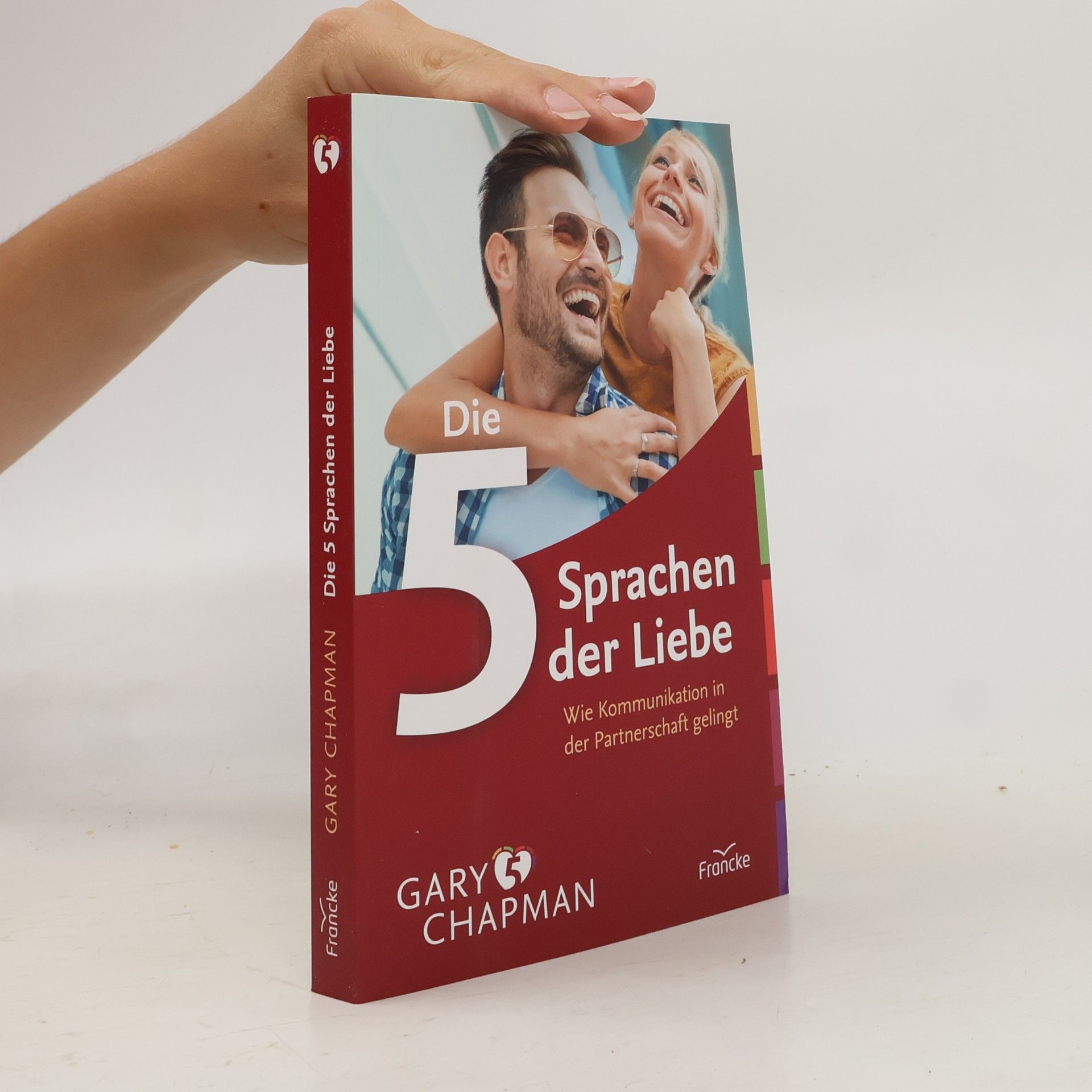 Gary Chapman Die 5 Sprachen der Liebe