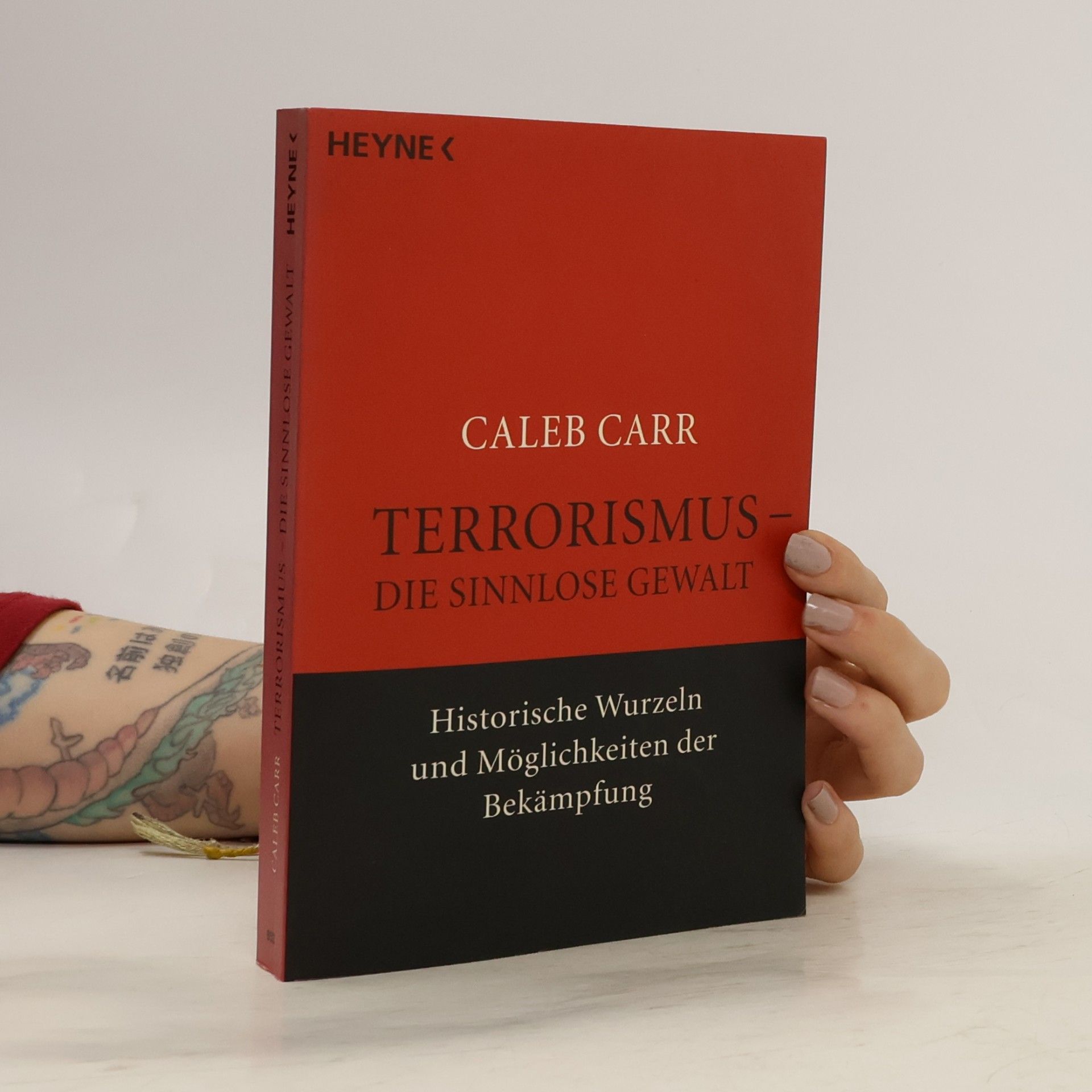 Caleb Carr Terrorismus - die sinnlose Gewalt