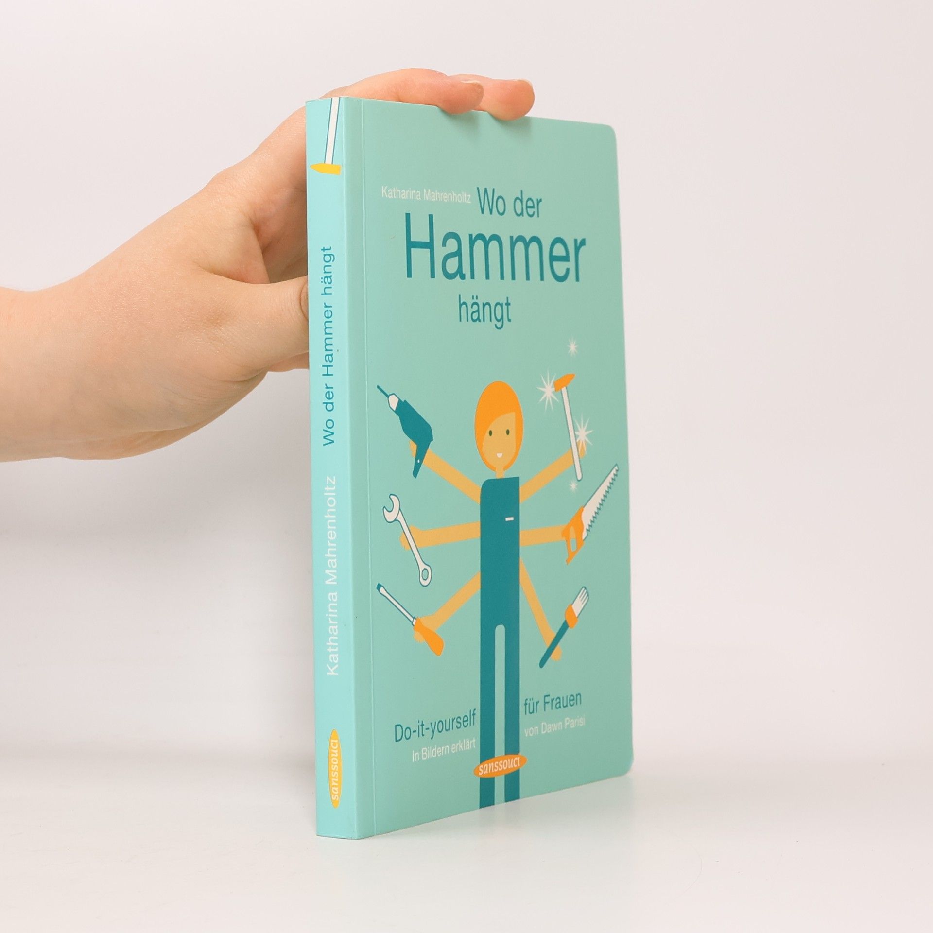 Katharina Mahrenholtz Wo der Hammer hängt