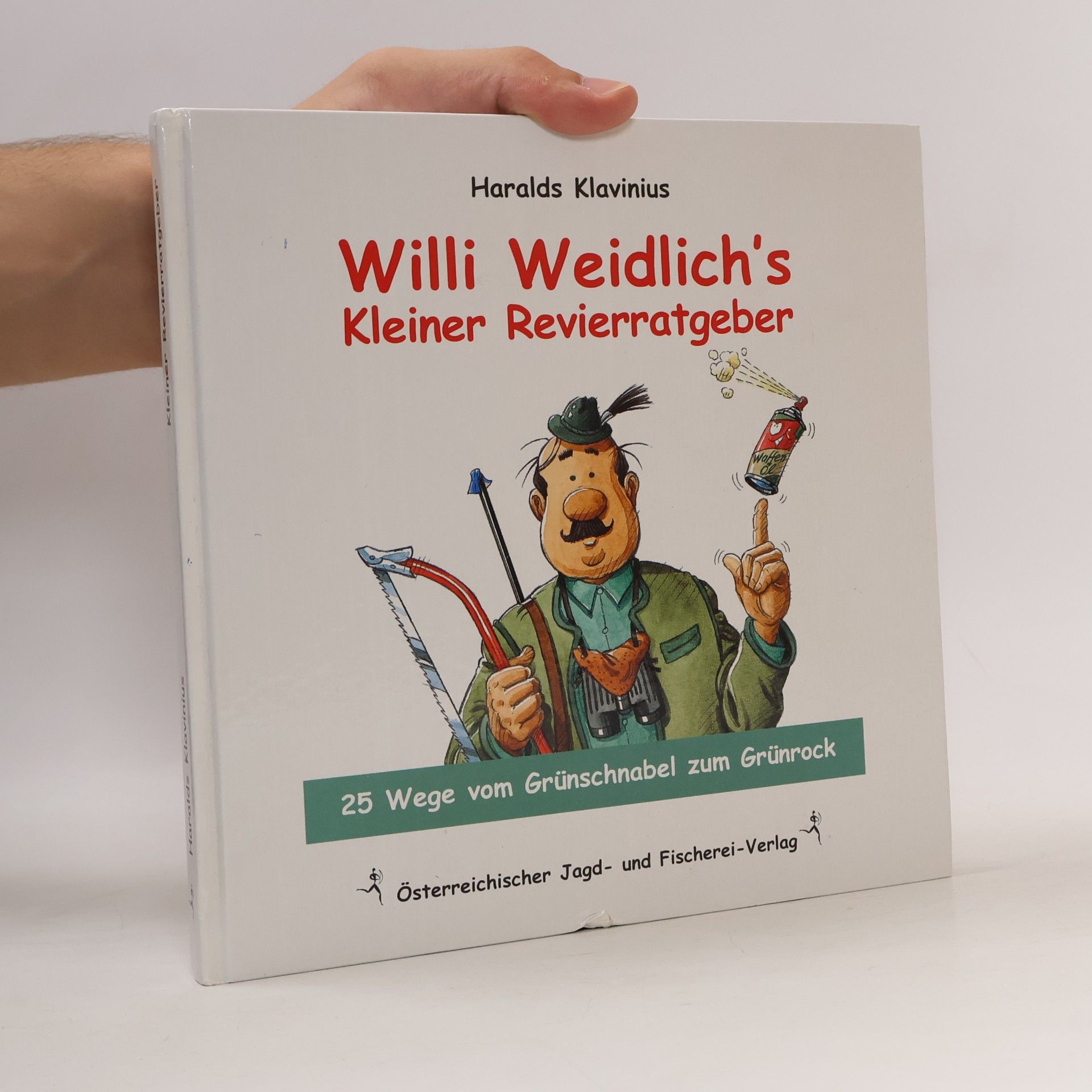 Haralds Klavinius Willi Weidlich's Kleiner Revierratgeber