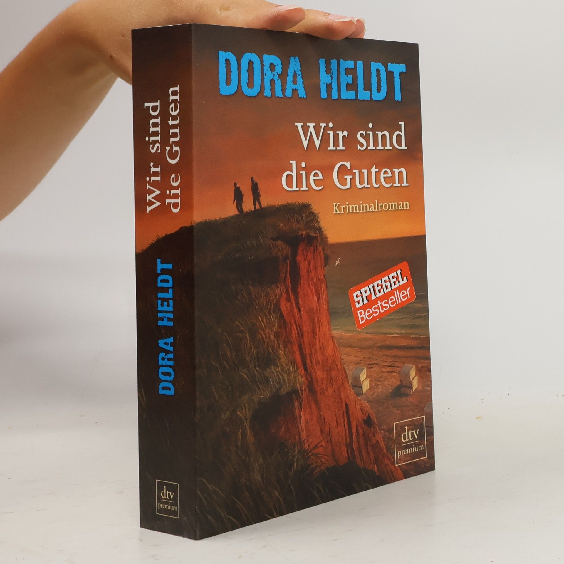 Dora Heldt Wir sind die Guten