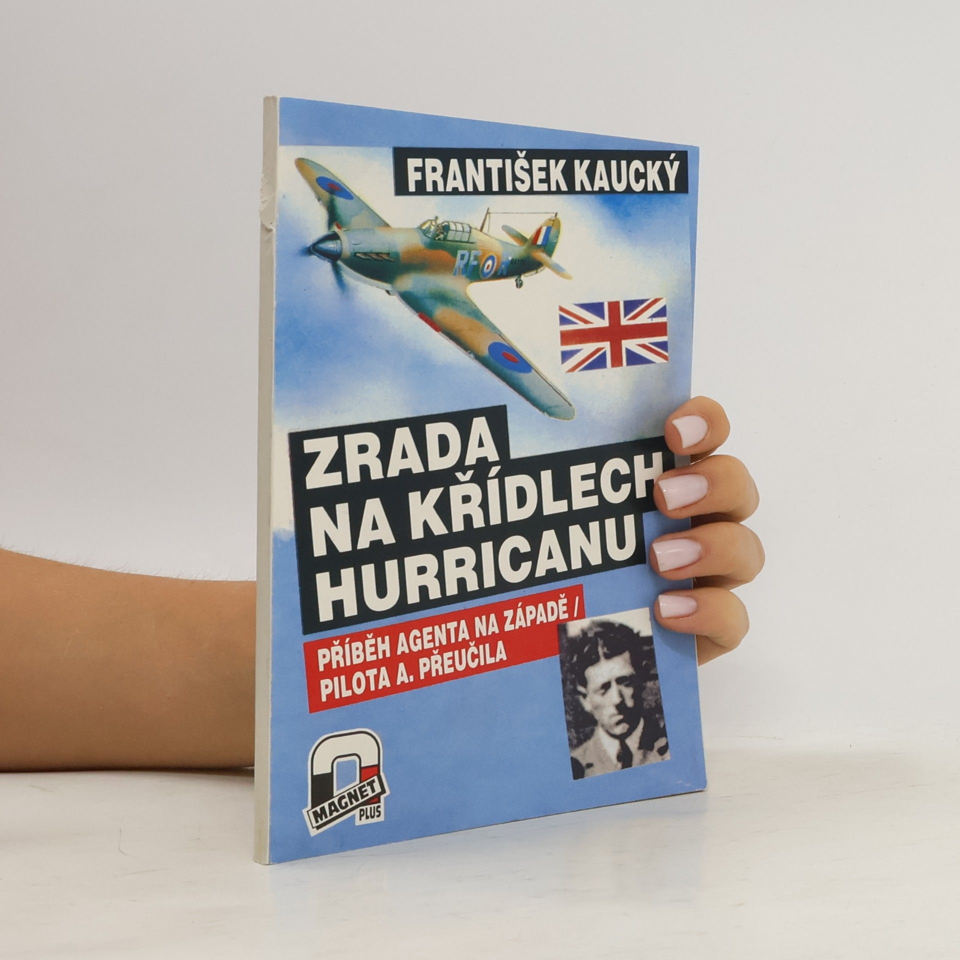 František Kaucký Zrada na křídlech Hurricanu