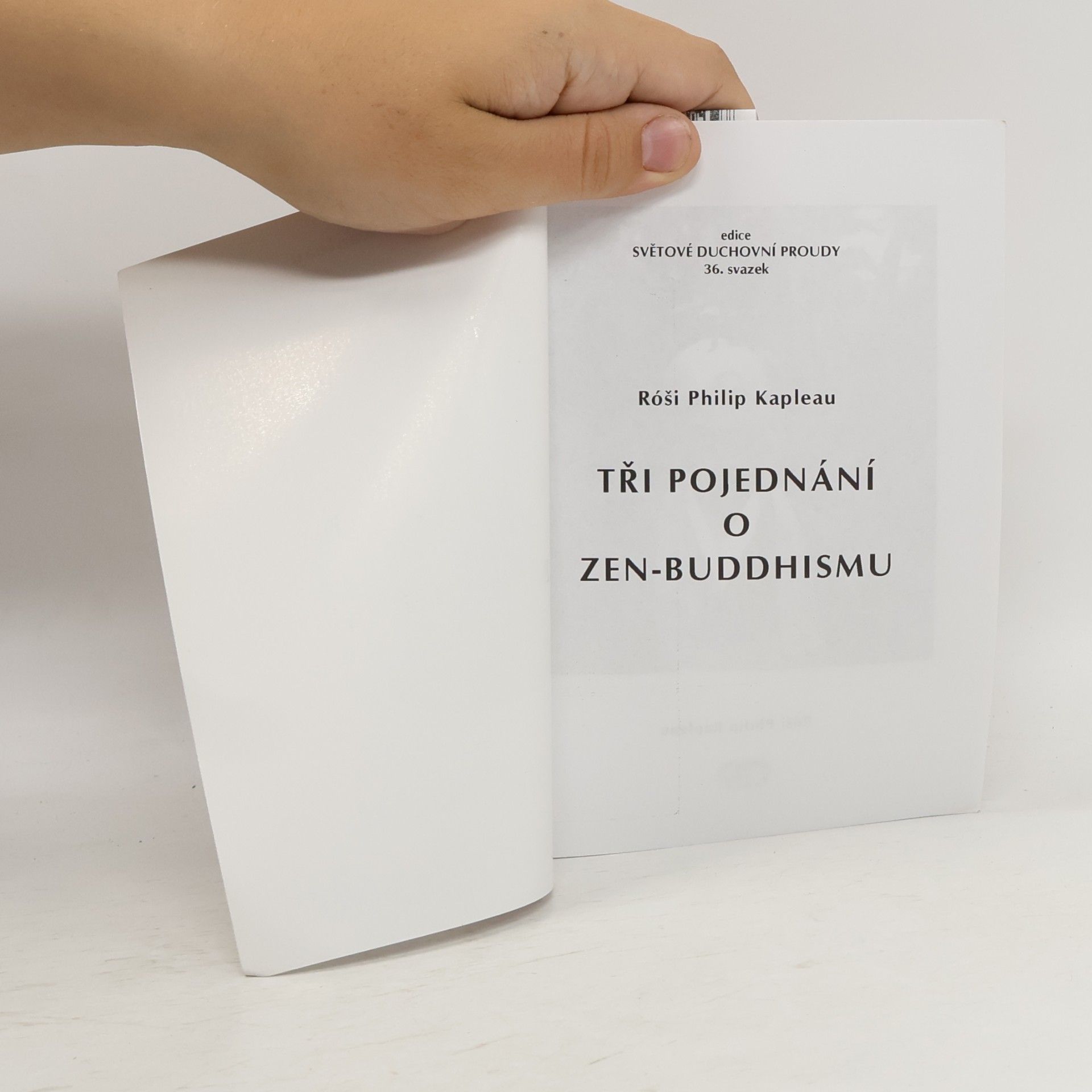 Philip Kapleau Tři pojednání o zen-buddhismu