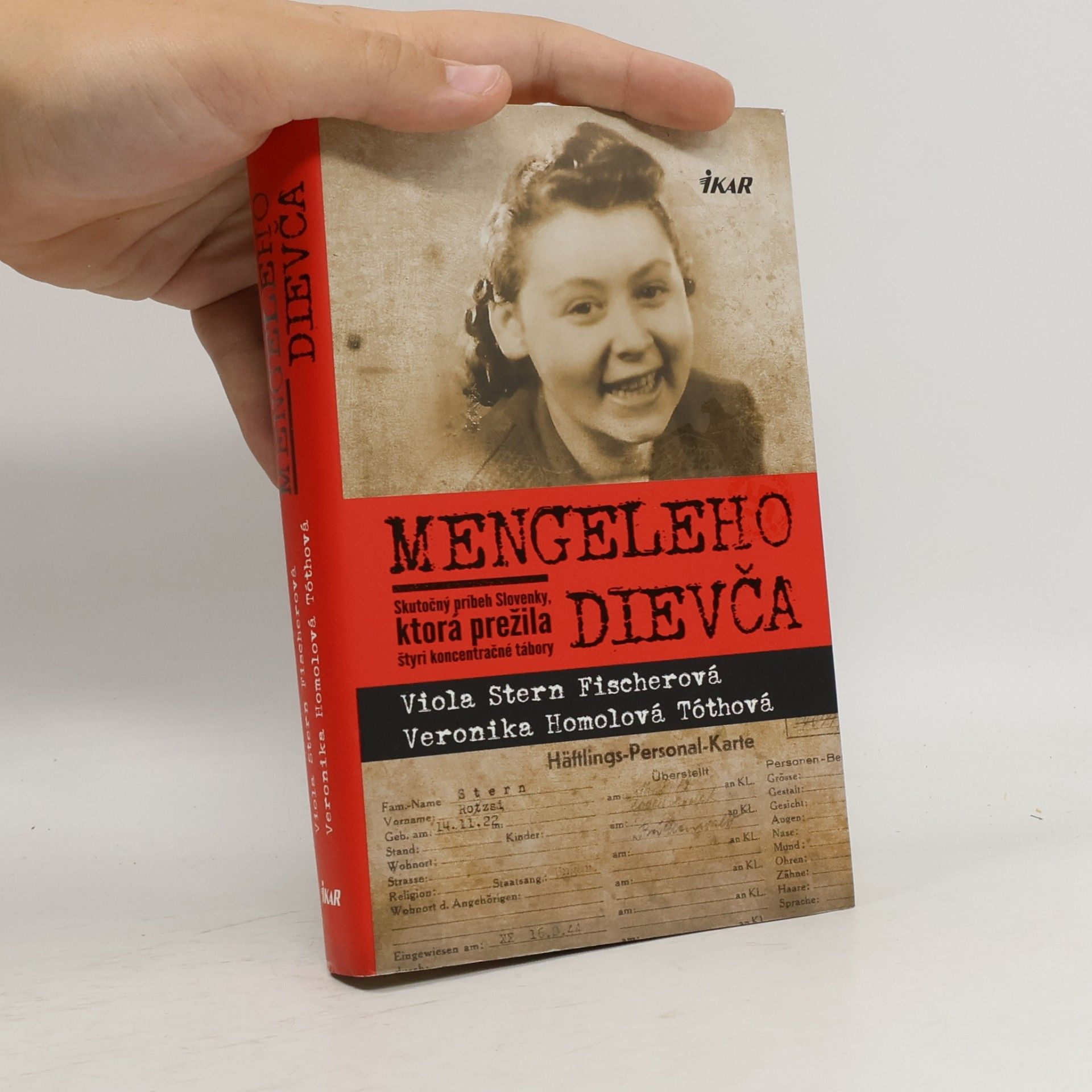 Veronika Homolová Tóthová Mengeleho dievča