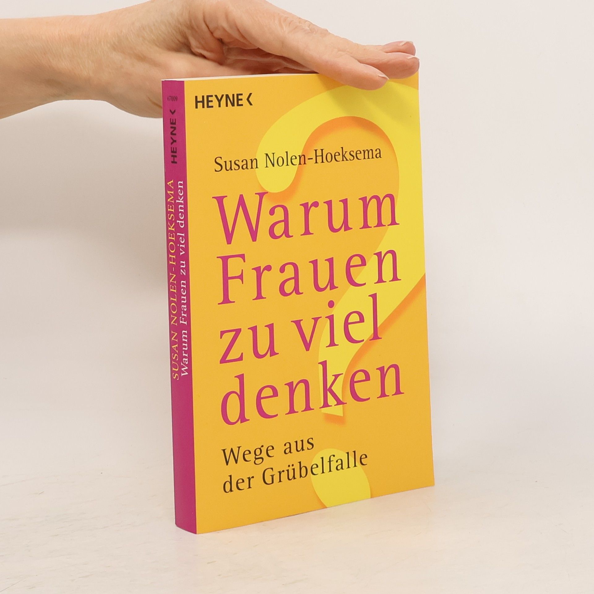 Susan Nolen-Hoeksema Warum Frauen zu viel denken