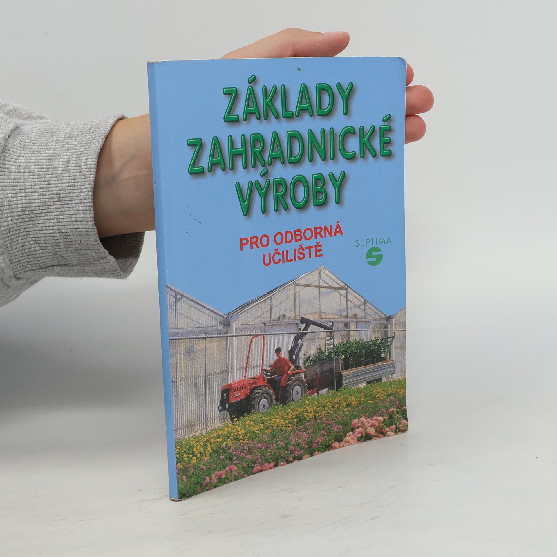 Josef Pokorný Základy zahradnické výroby