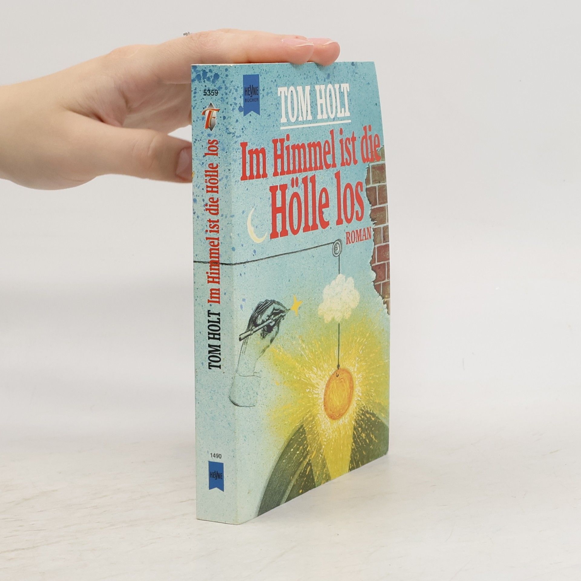 Tom Holt Im Himmel ist die Hölle los