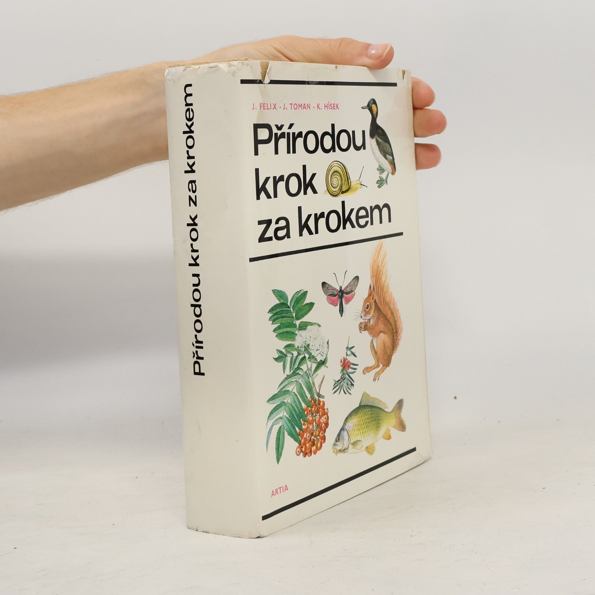 Jiří Felix Přírodou krok za krokem