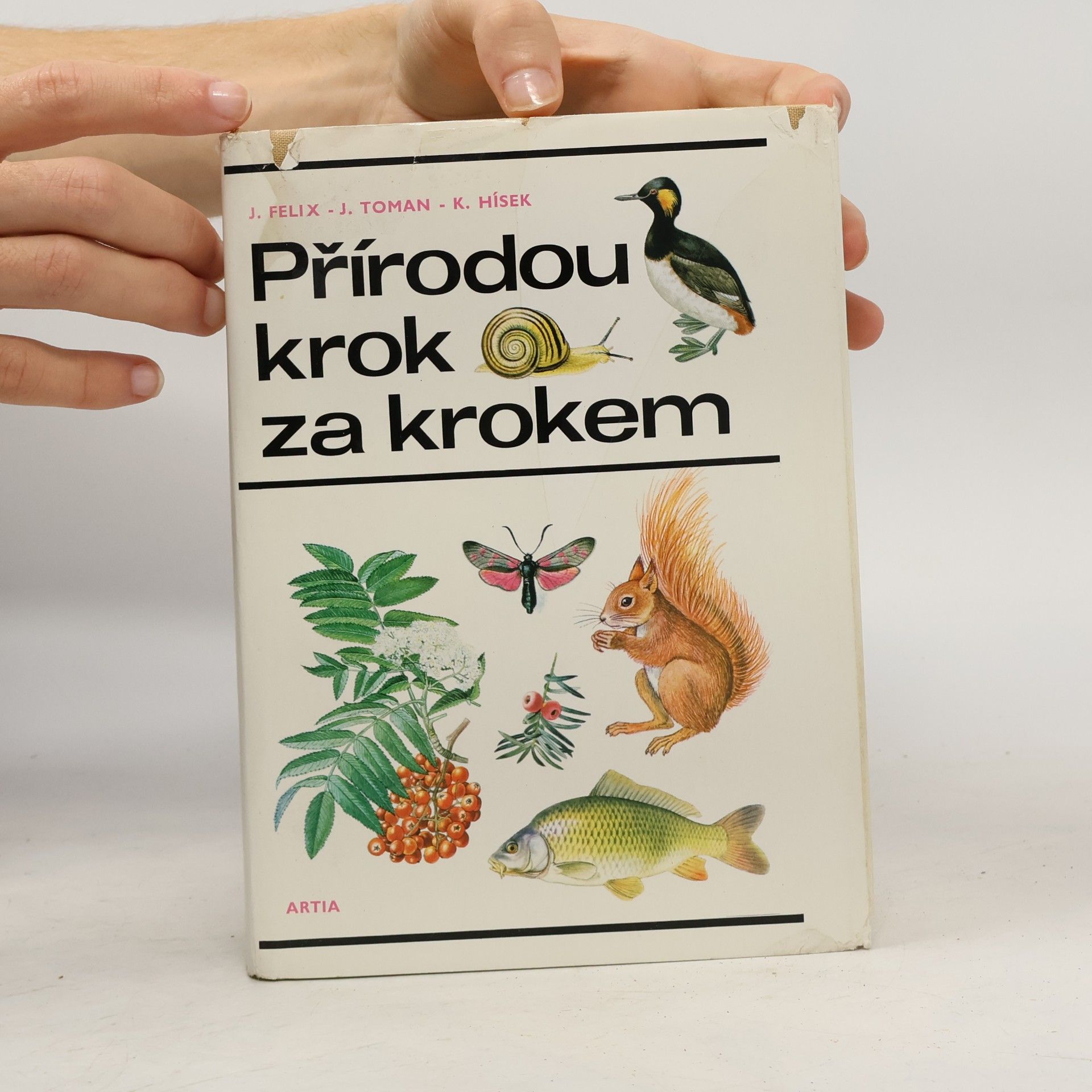 Jiří Felix Přírodou krok za krokem