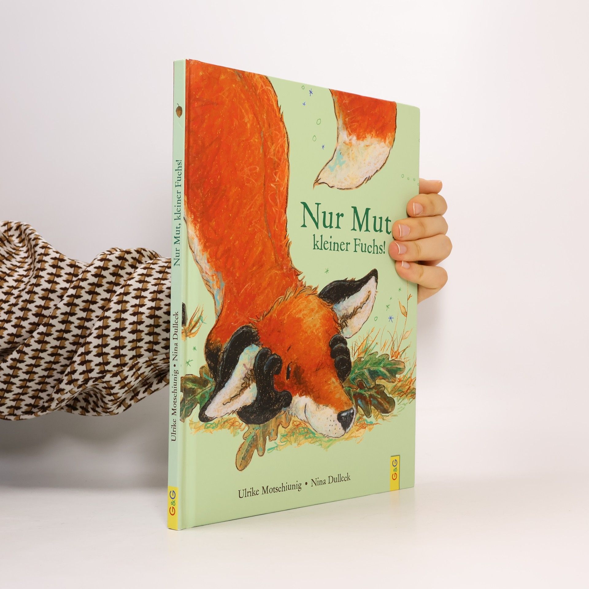 Ulrike Motschiunig Nur Mut, kleiner Fuchs!