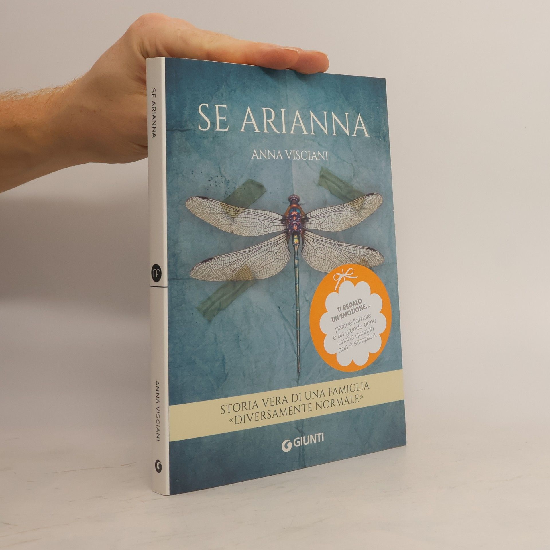 Anna Visciani Se Arianna. Storia vera di una famiglia «diversamente normale»