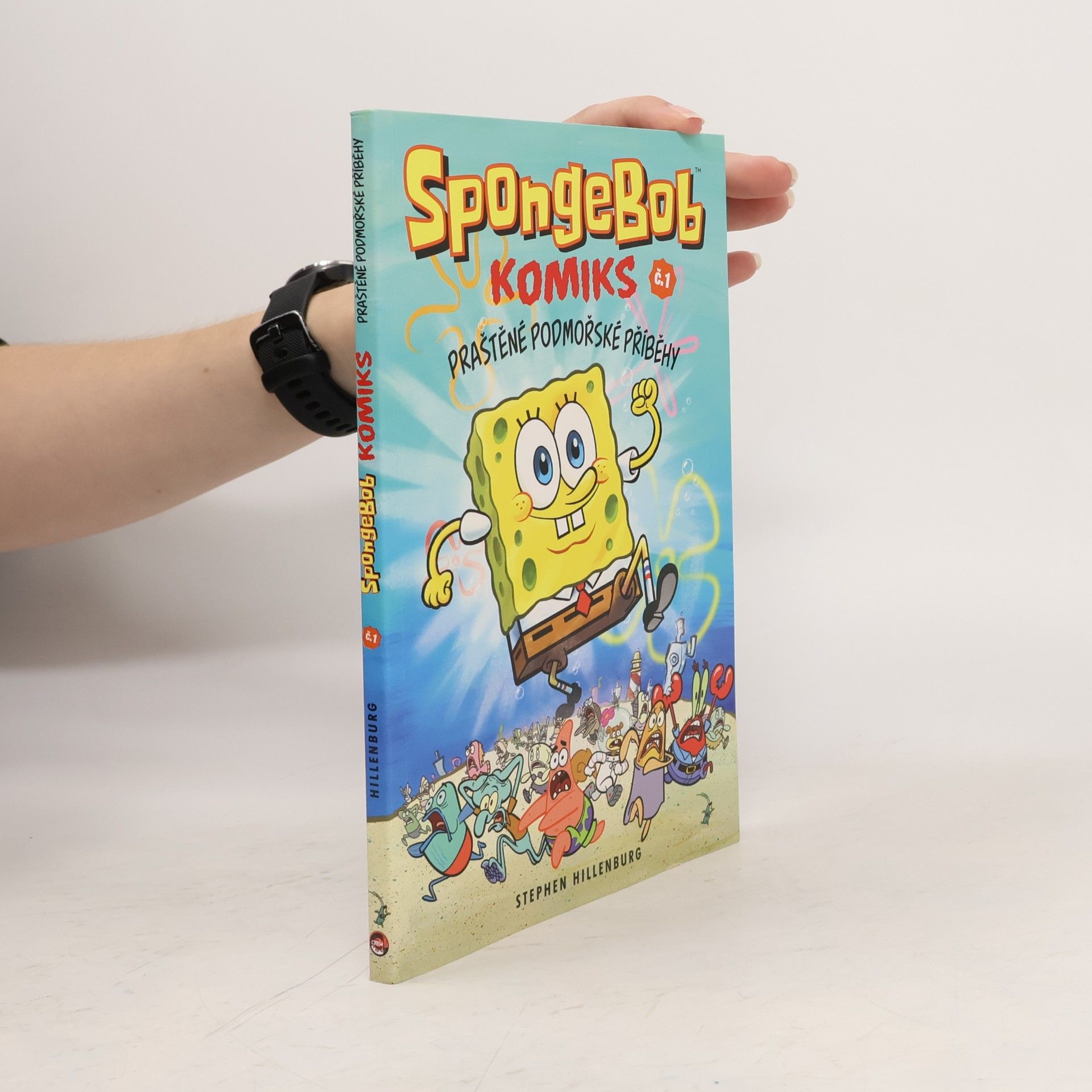 Stephen Hillenburg SpongeBob : komiks. Č. 1, Praštěné podmořské příběhy