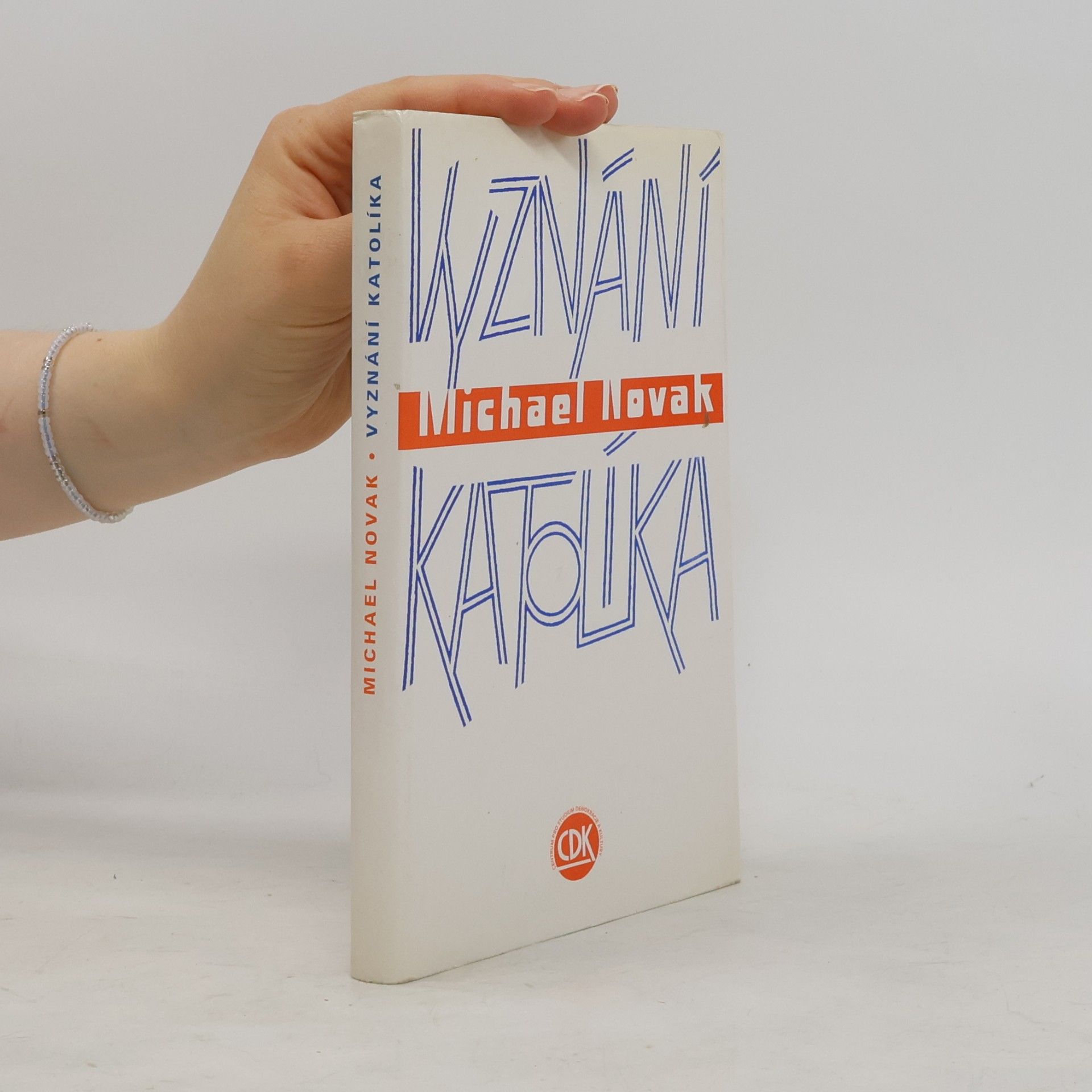Michael Novak Vyznání katolíka