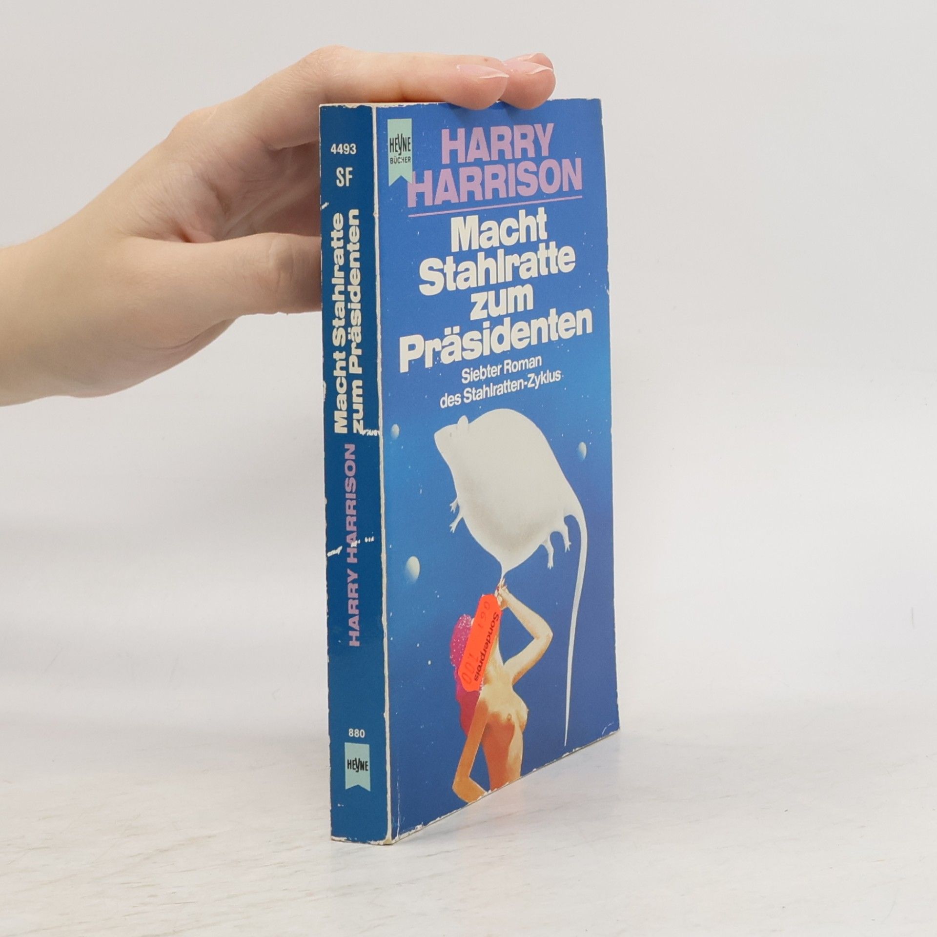 Harry Harrison Stahlratten-Zyklus - 7: Macht Stahlratte zum Präsidenten