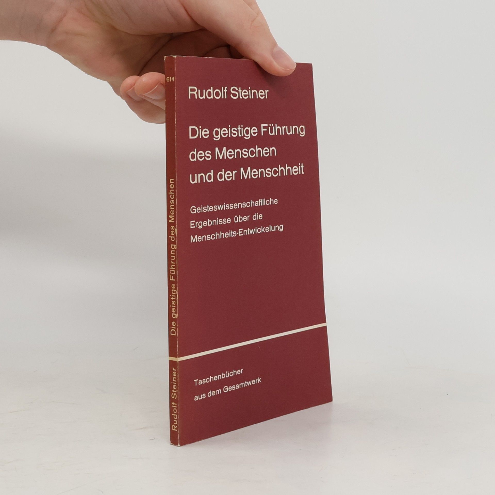 Rudolf Steiner Die geistige Führung des Menschen und der Menschheit