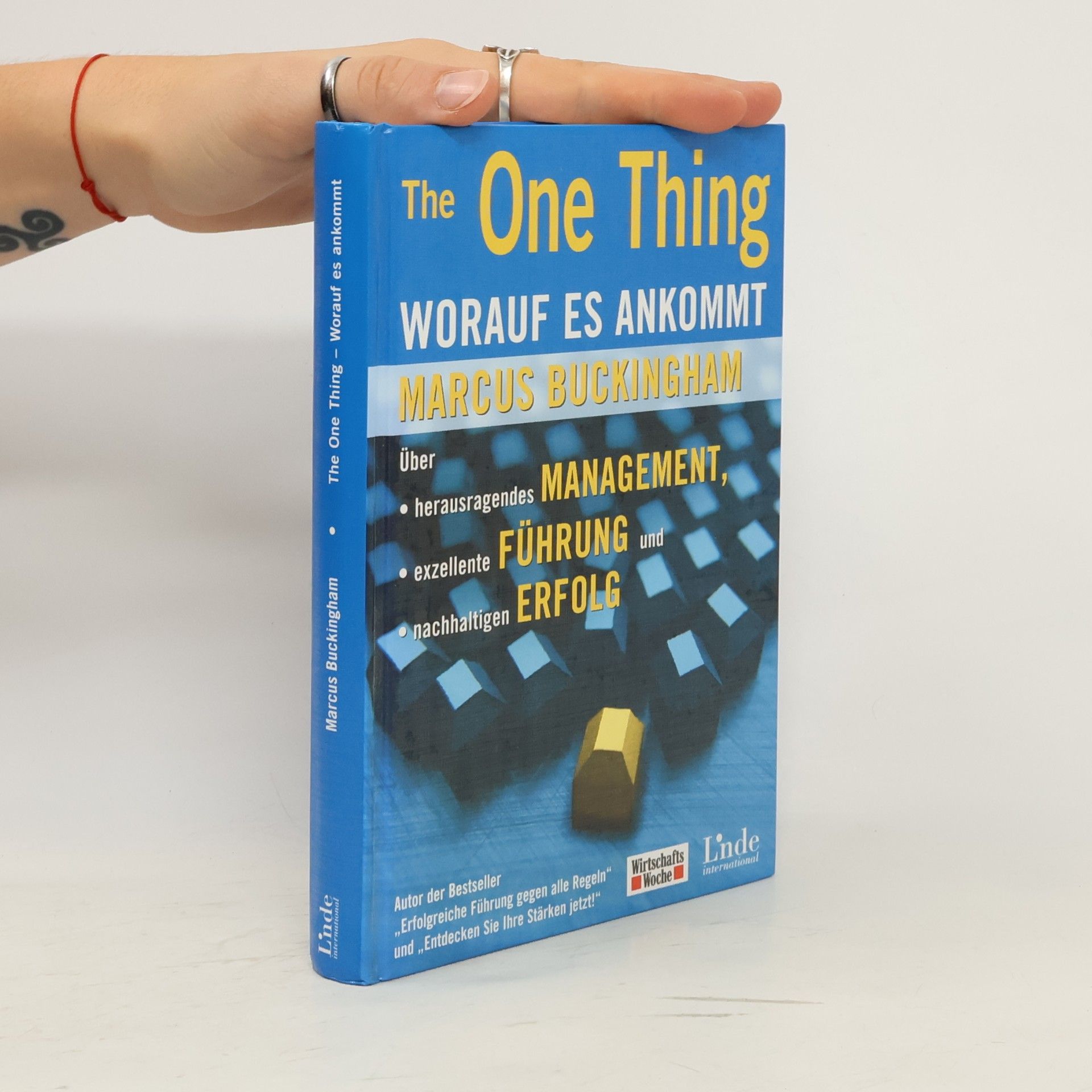 Marcus Buckingham The one thing - worauf es ankommt