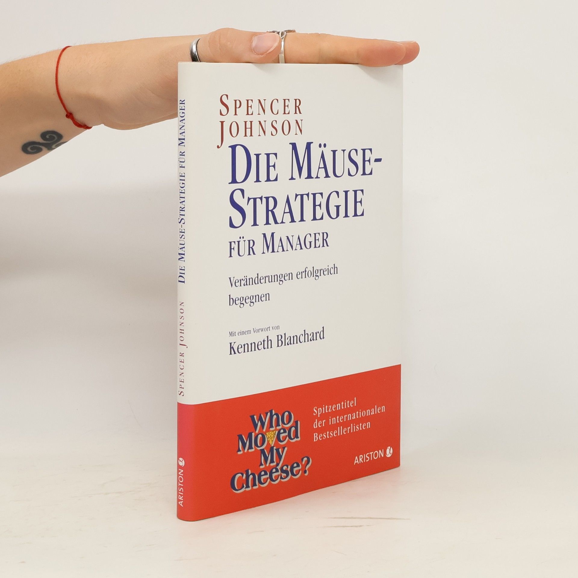 Spencer Johnson Die Mäuse-Strategie für Manager