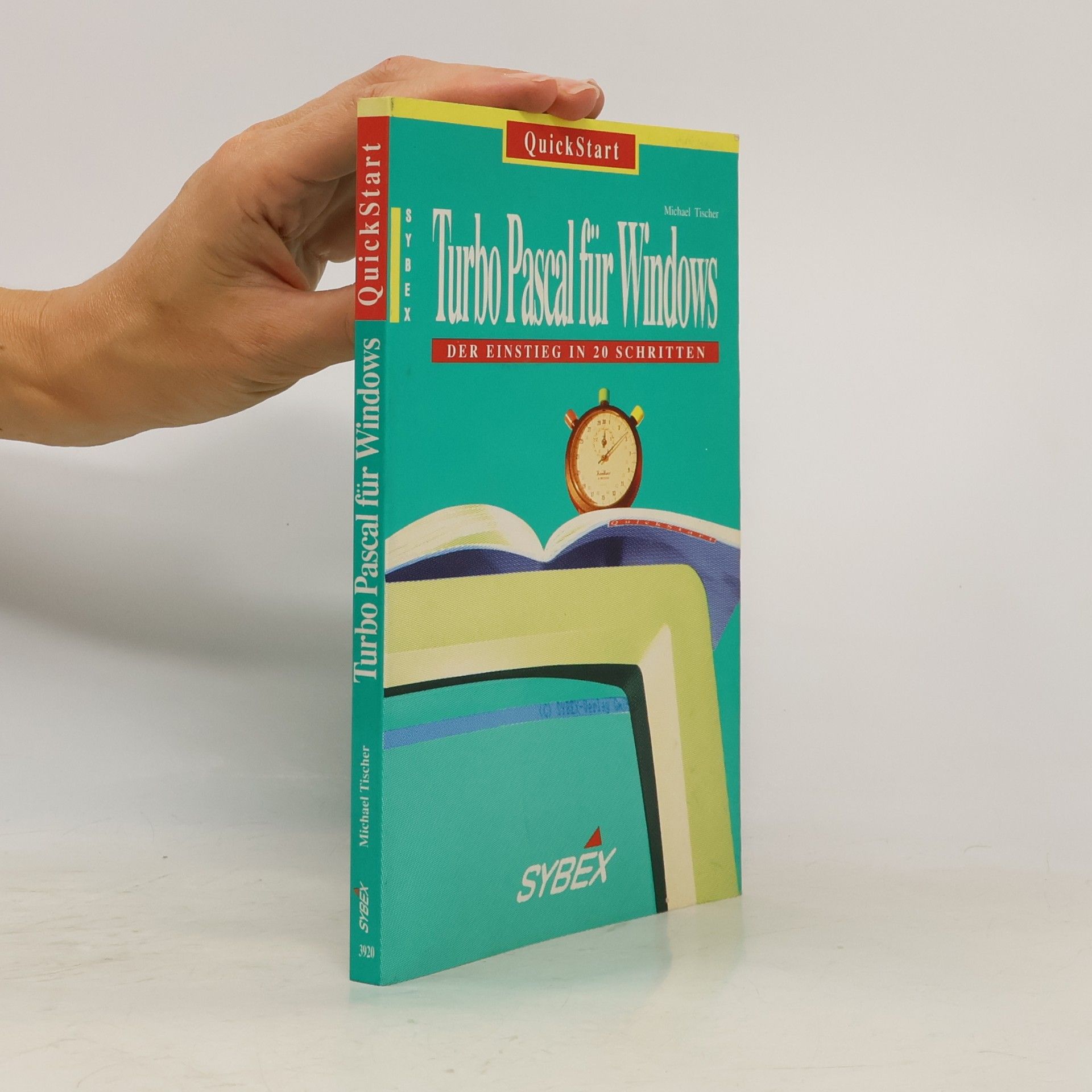 QuickStart Turbo Pascal für Windows: Der Einstieg in 20 Schritten