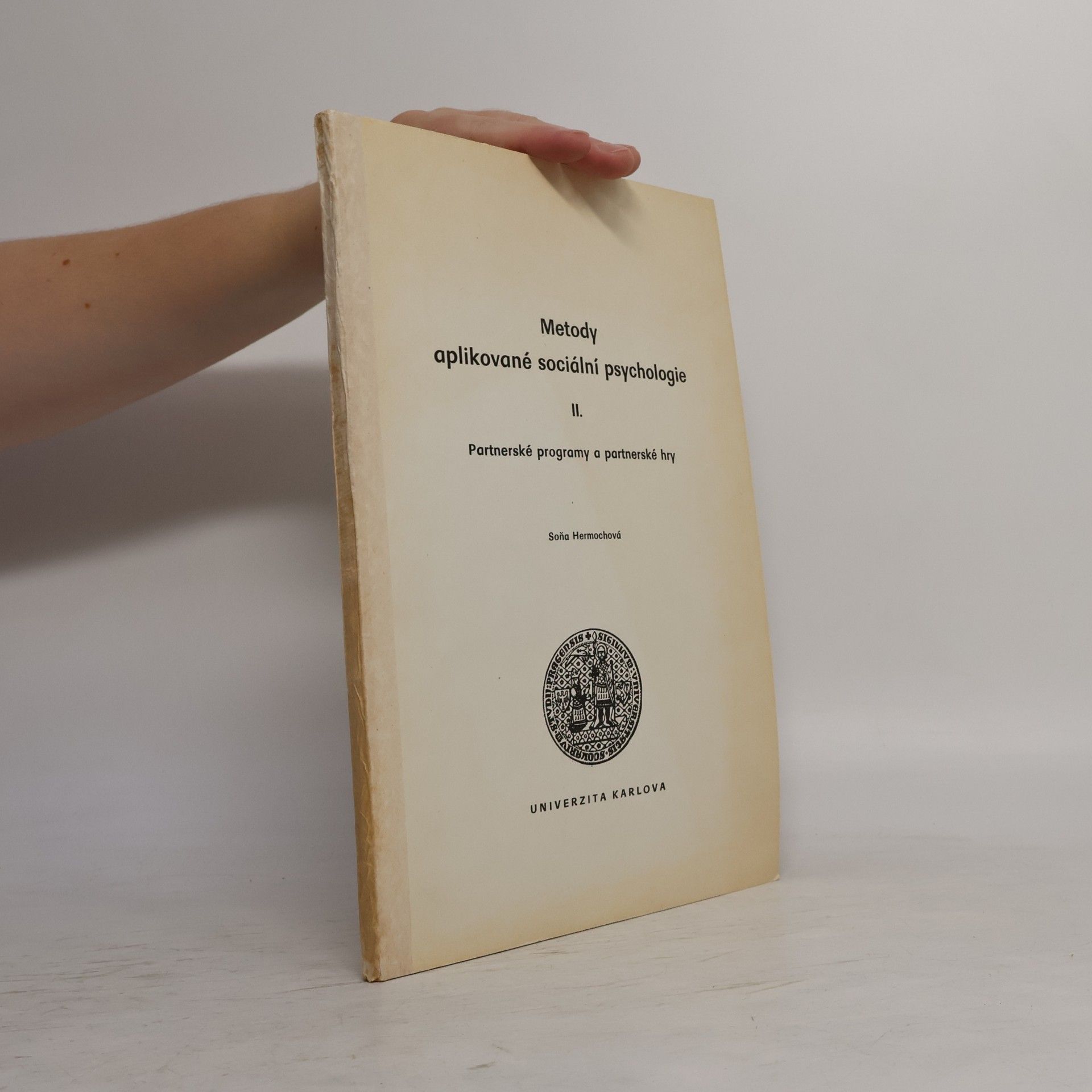 Soňa Hermochová Metody aplikované sociální psychologie II.