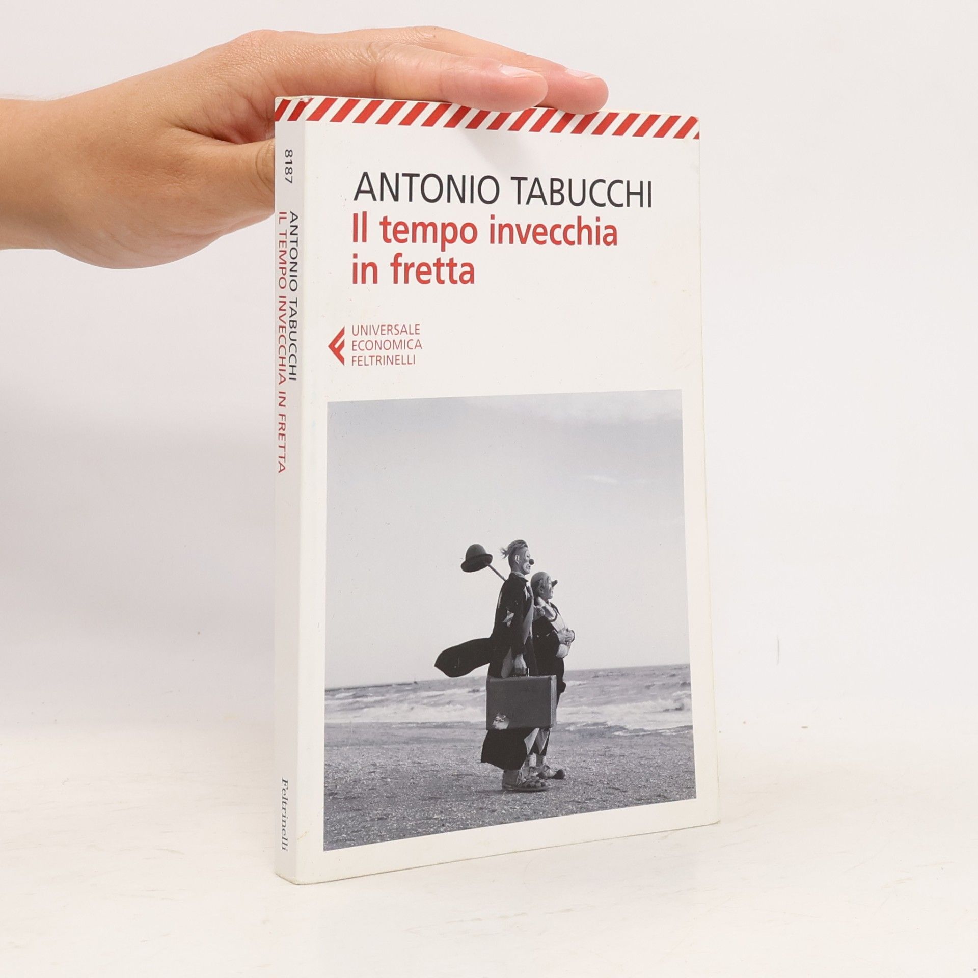 Antonio Tabucchi Universale Economica: Il tempo invecchia in fretta