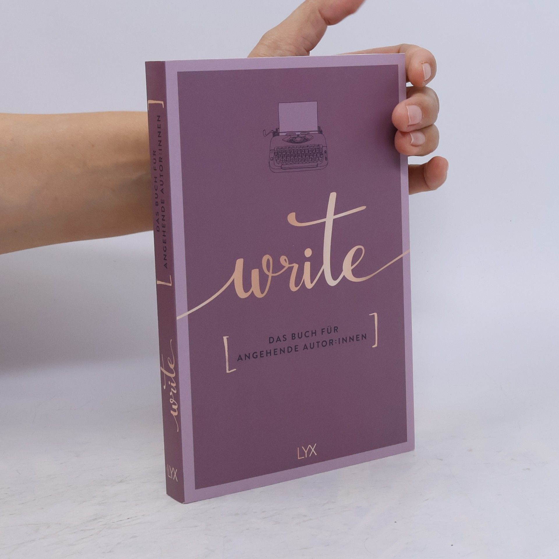 Team LYX Write - Das Buch für angehende Autor:innen