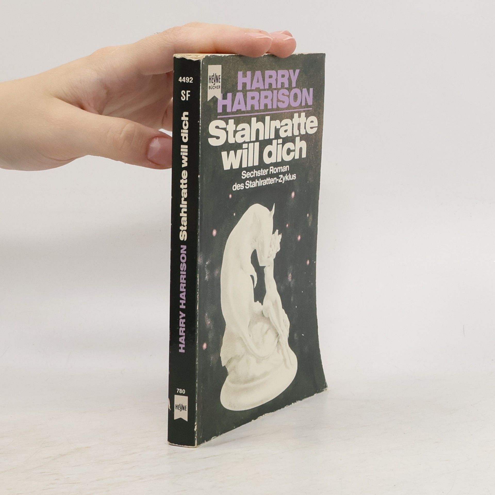 Harry Harrison Stahlratte will dich. Sechster Roman des Stahlratten- Zyklus.