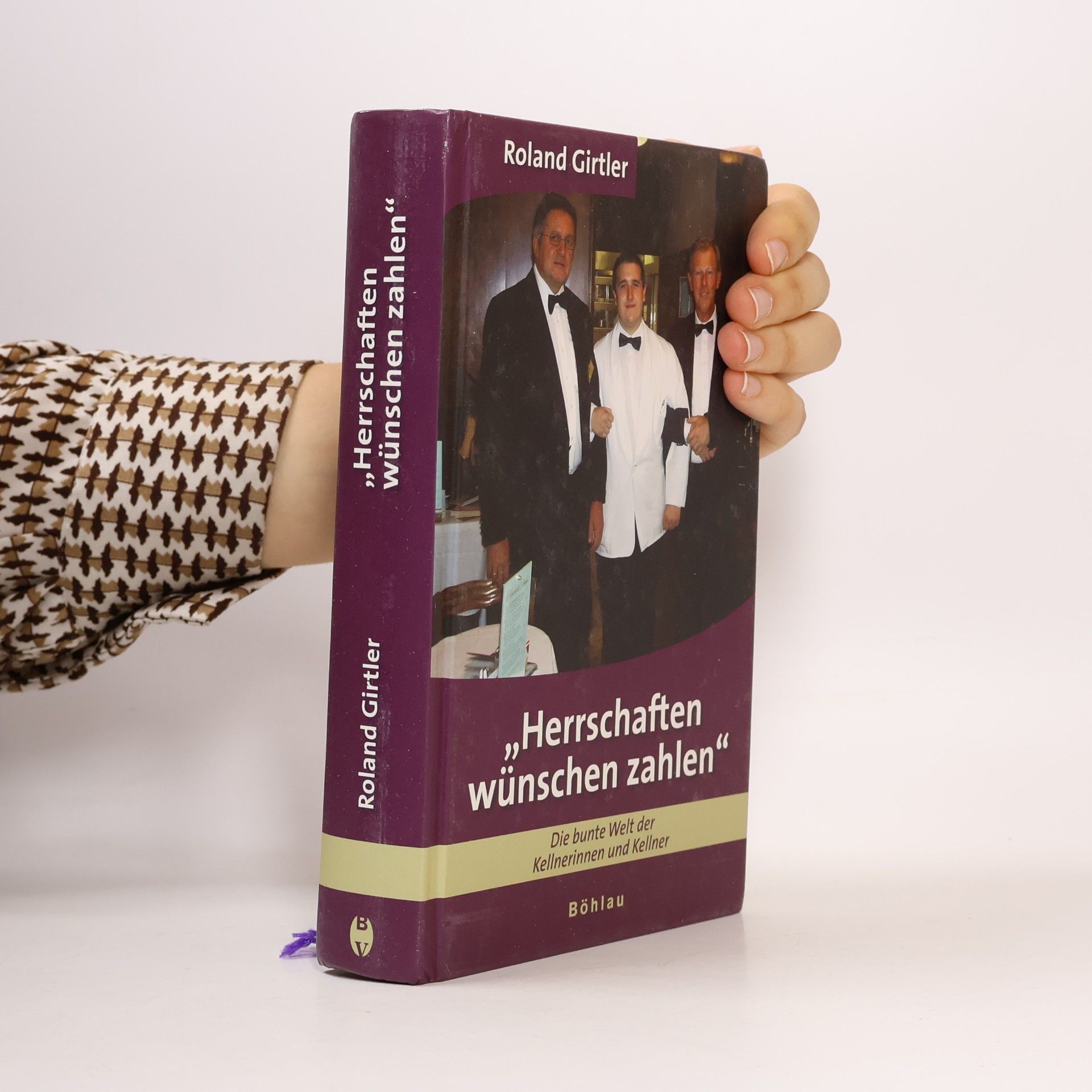 Roland Girtler Herrschaften wünschen zahlen